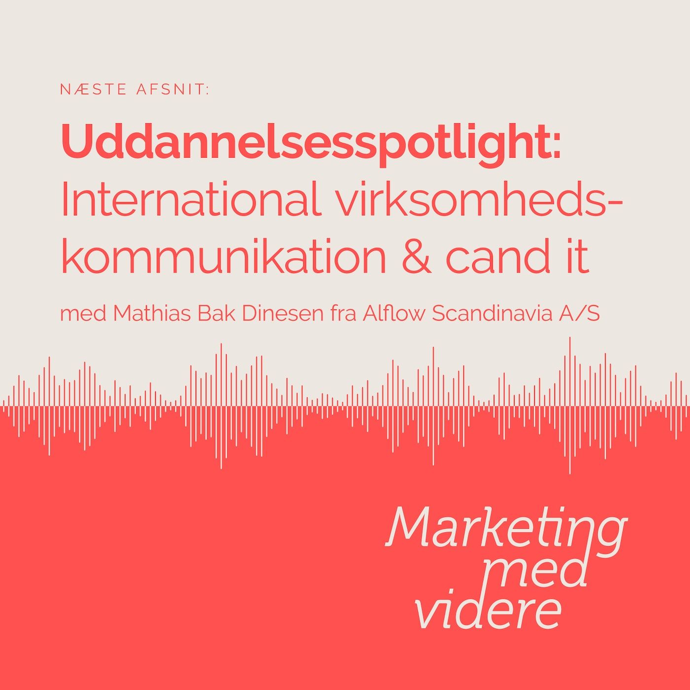 Afsnit #80: Uddannelsesspotlight: International virksomhedskommunikation & cand it