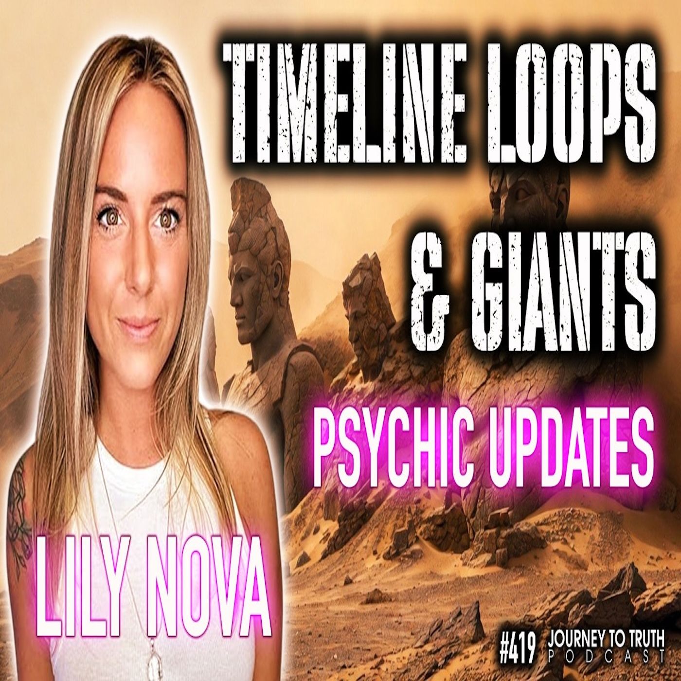 #419 | Lily Nova | TIMELINE LOOPS & GIANTS | "Atlantis Was A Front" | PSYCHIC UPDATES