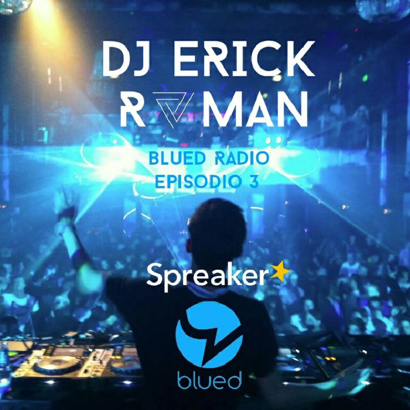 Blue App Radio DJ Erick Roman\'s show