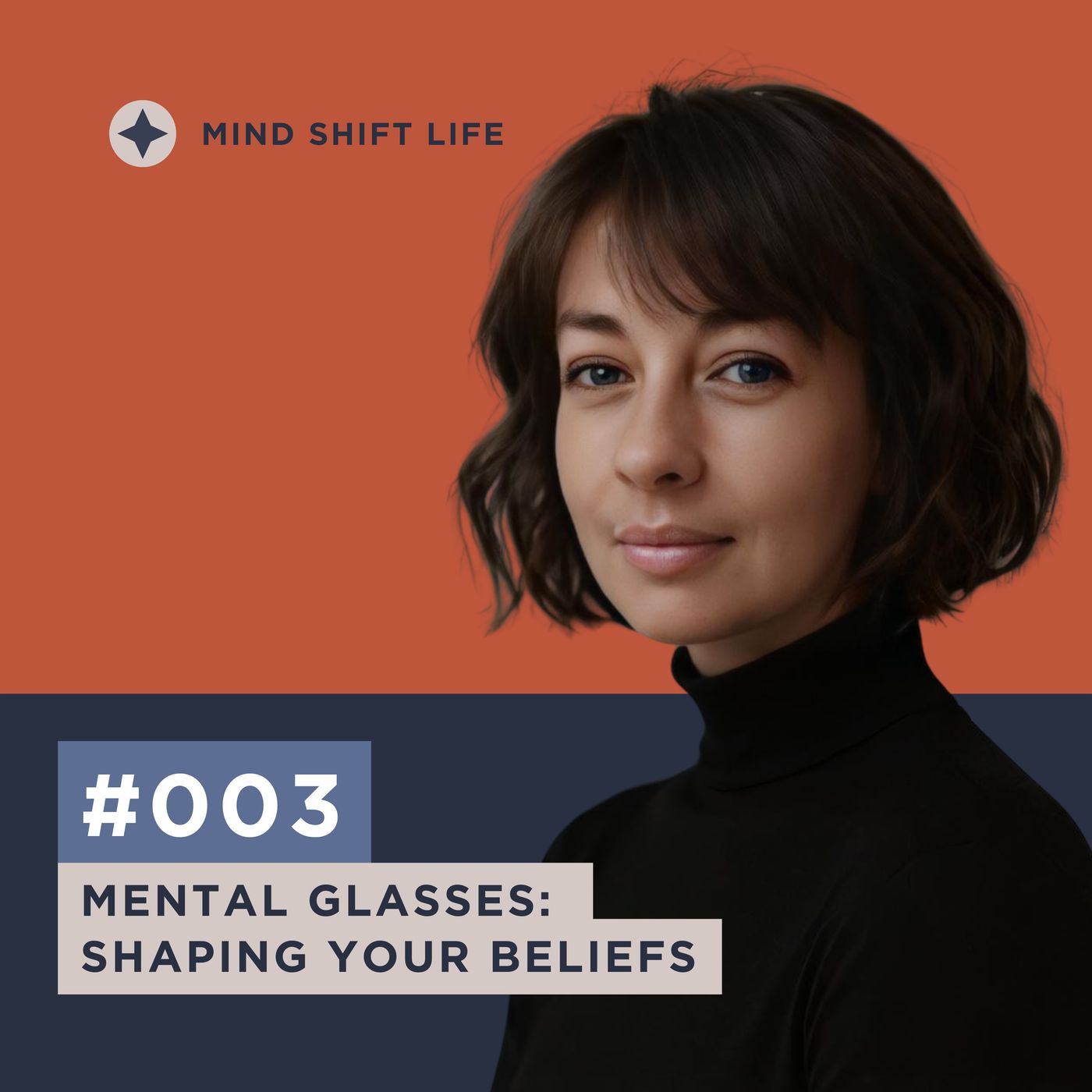 Mental Glasses: Shaping Your Beliefs Mental Glasses: Shaping Your Beliefs