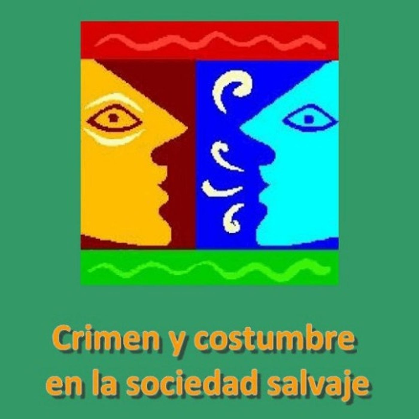 (Resumen) Crimen y costumbre en la sociedad salvaje - Bronislaw Malinowski