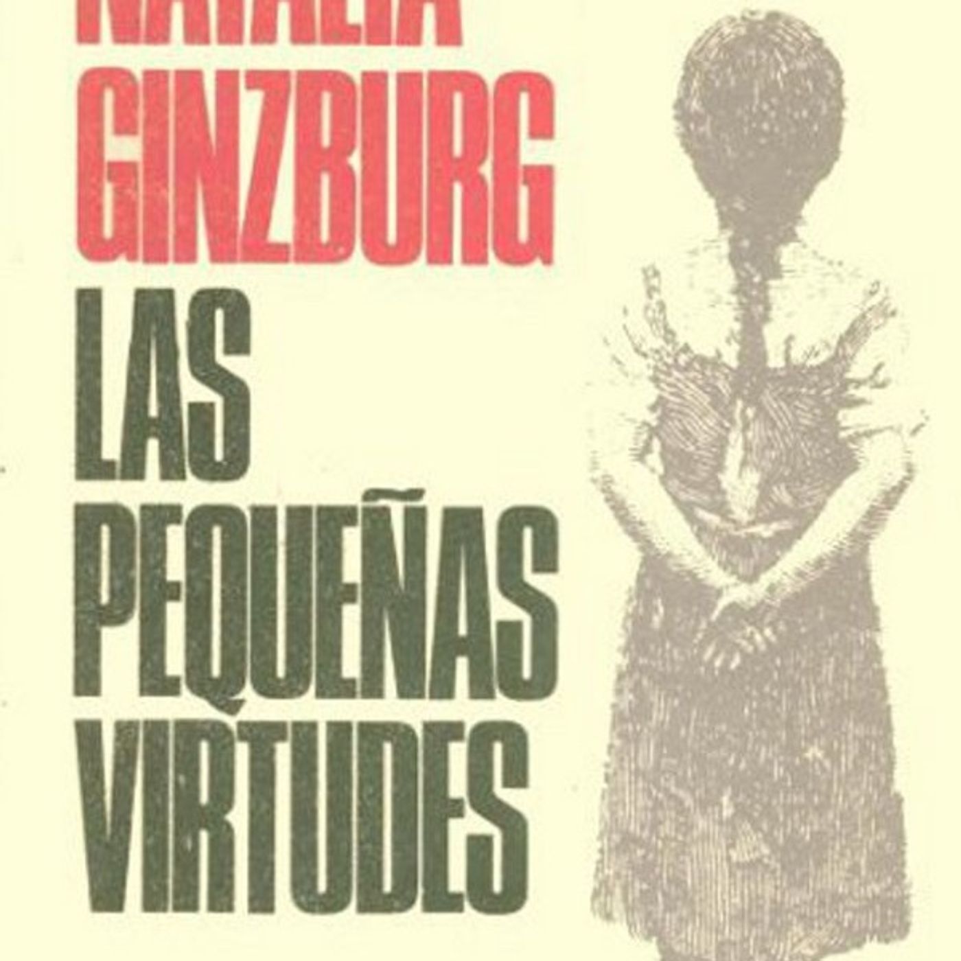 Las pequenas virtudes - Natalia Ginzburg