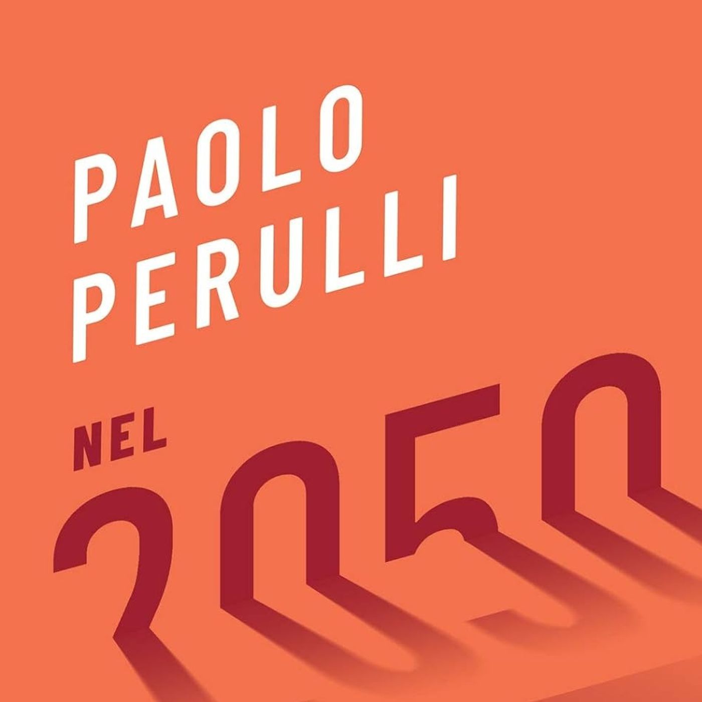 LETTURE E RILETTURE - PAOLO PERULLI "NEL 2050"