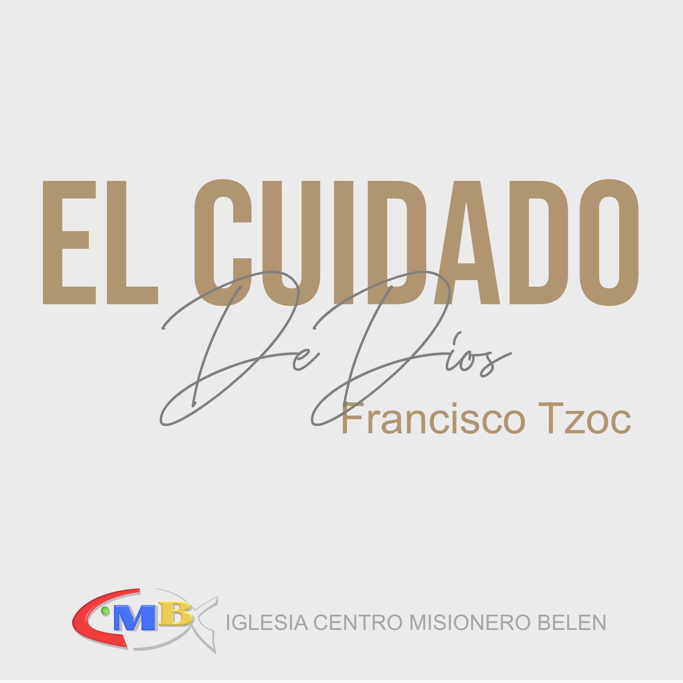 Francisco Tzoc - El Cuidado De Dios