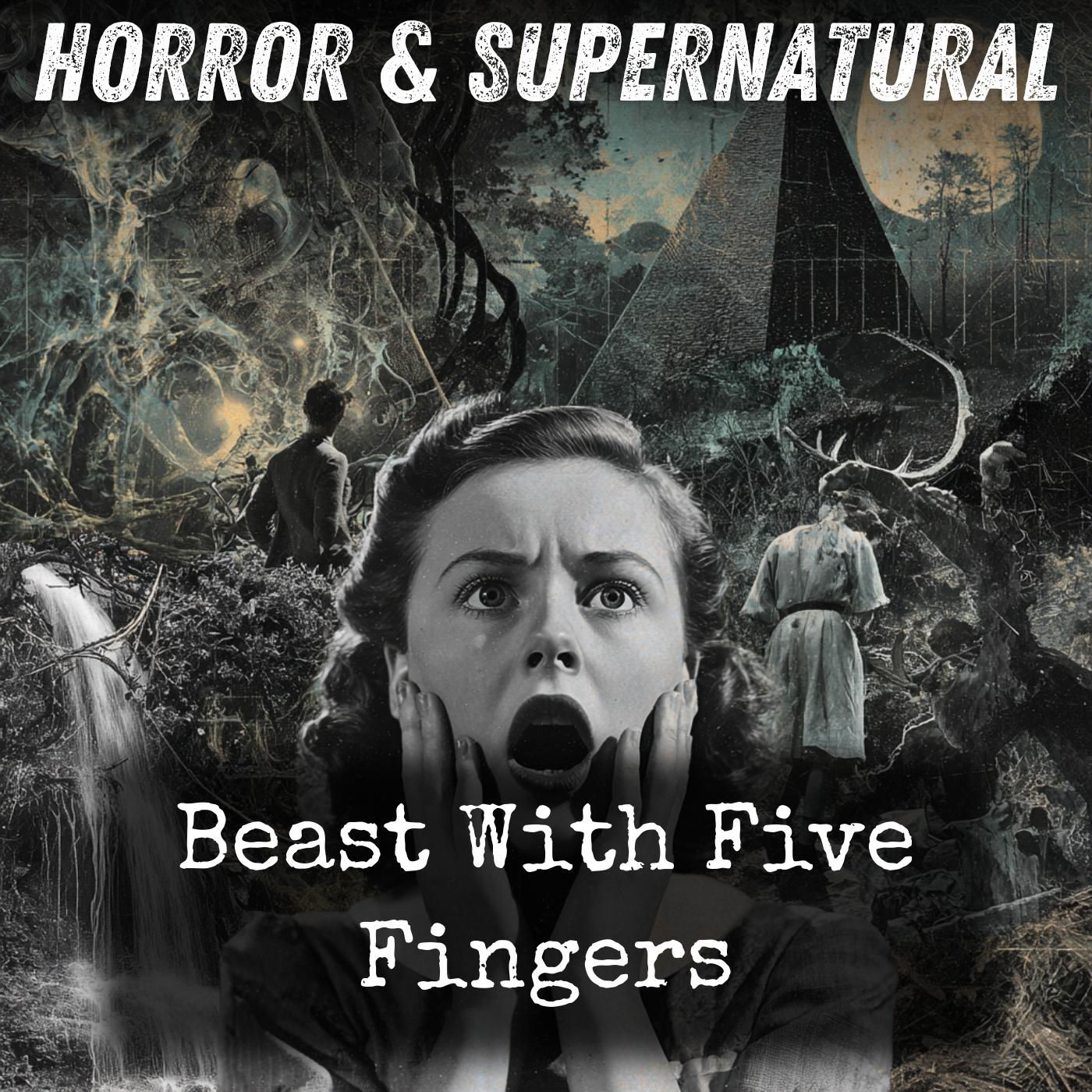 Beast With Five Fingers