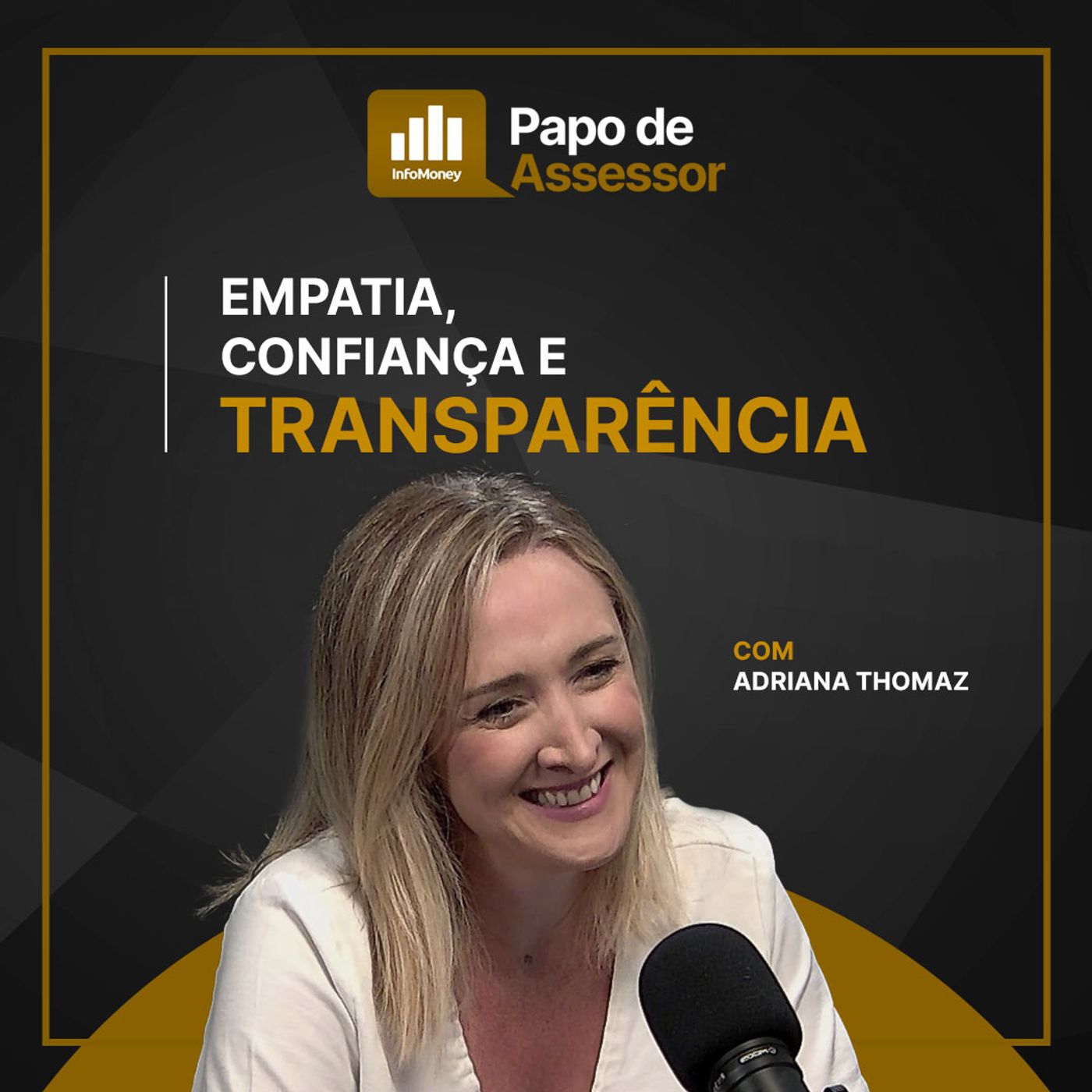 #07 Empatia, confiança e transparência no relacionamento com clientes