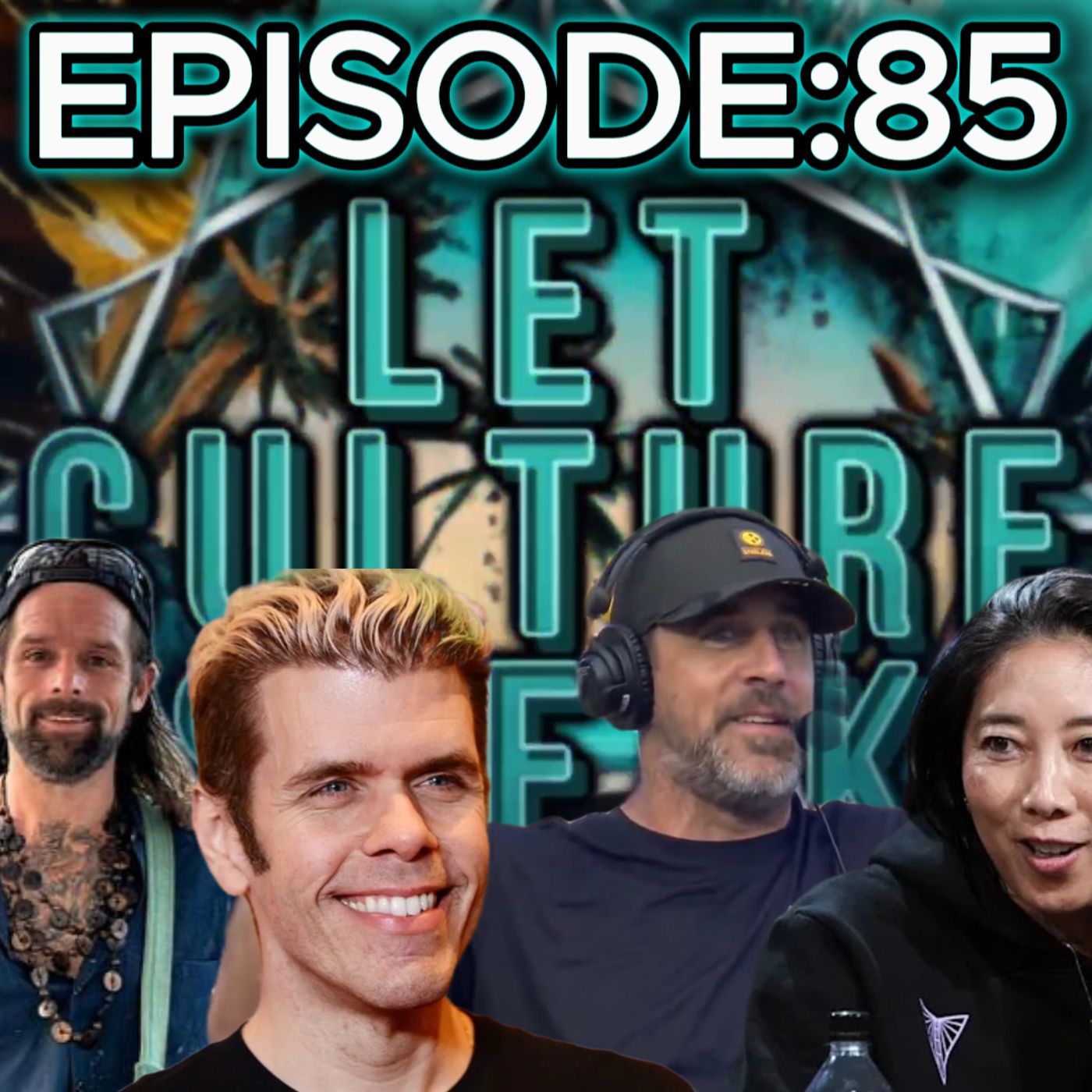 Trans WNBA; JoeFelz Death; AaronRodgers; PerezHilton Incident&MORE| LetCultureSpeakEp85