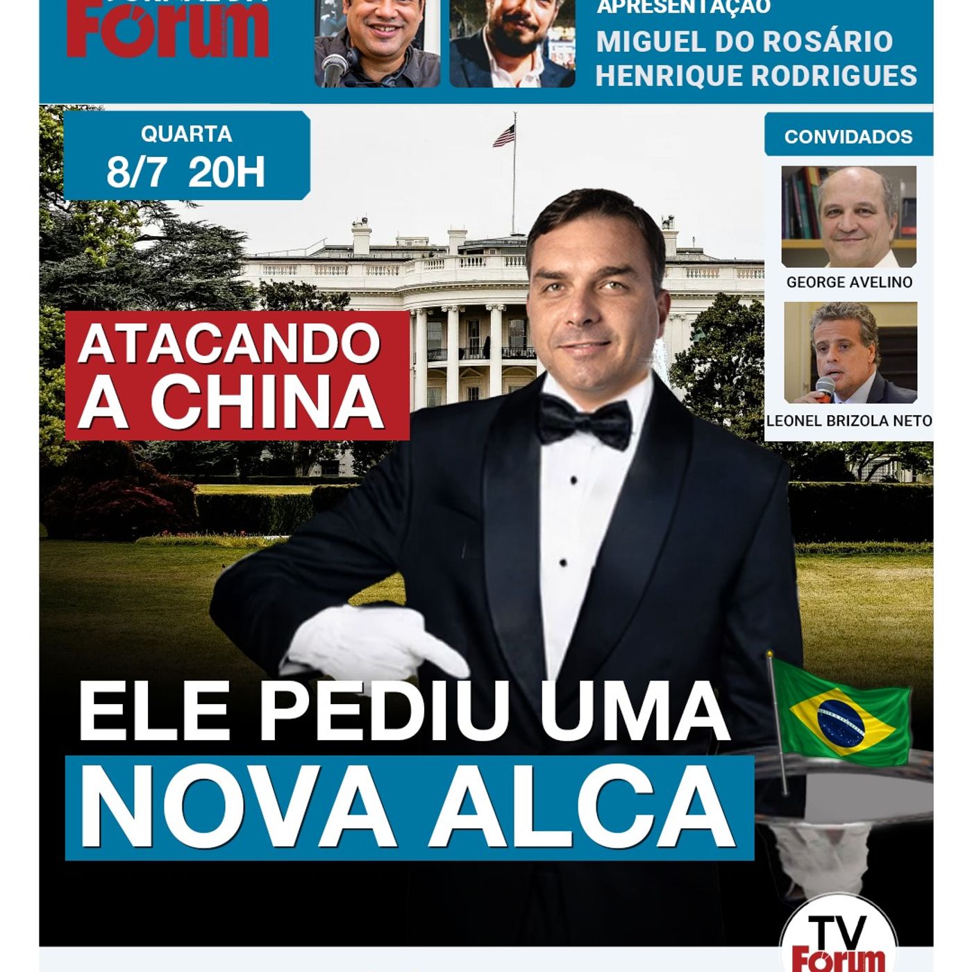 Flávio ataca China, faz juras de amor aos EUA e propõe 25 anos depois uma nova Alca | 08.07.26 episode artwork