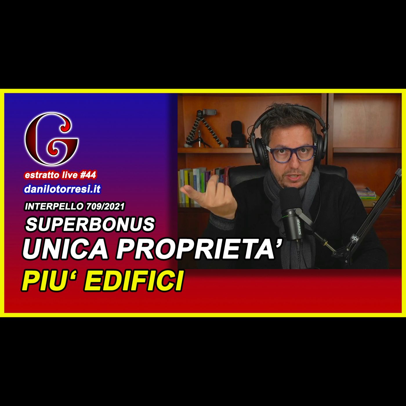 🟡 SUPERBONUS 110 sismabonus e ecobonus su più immobili unico proprietario - estratto live #44 episode artwork