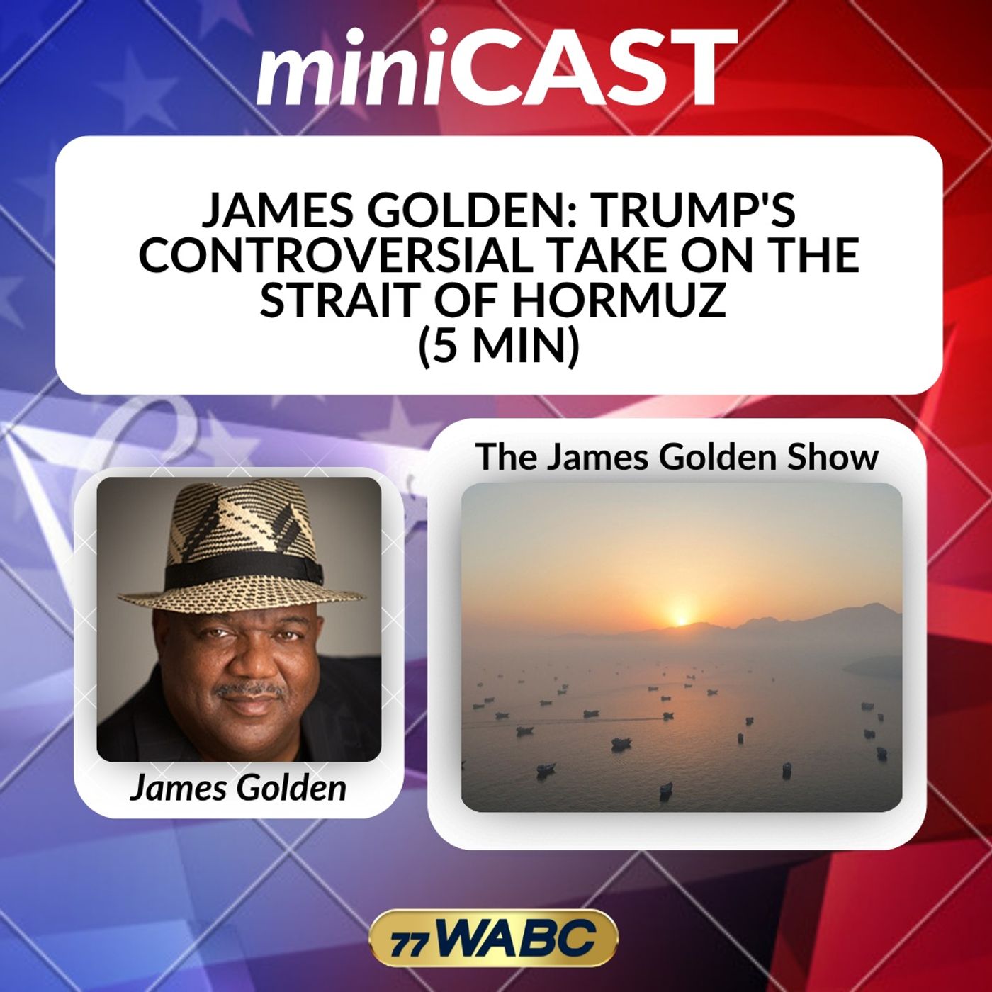 James Golden: Trump's Controversial Take On The Strait Of Hormuz (5 Min) episode artwork