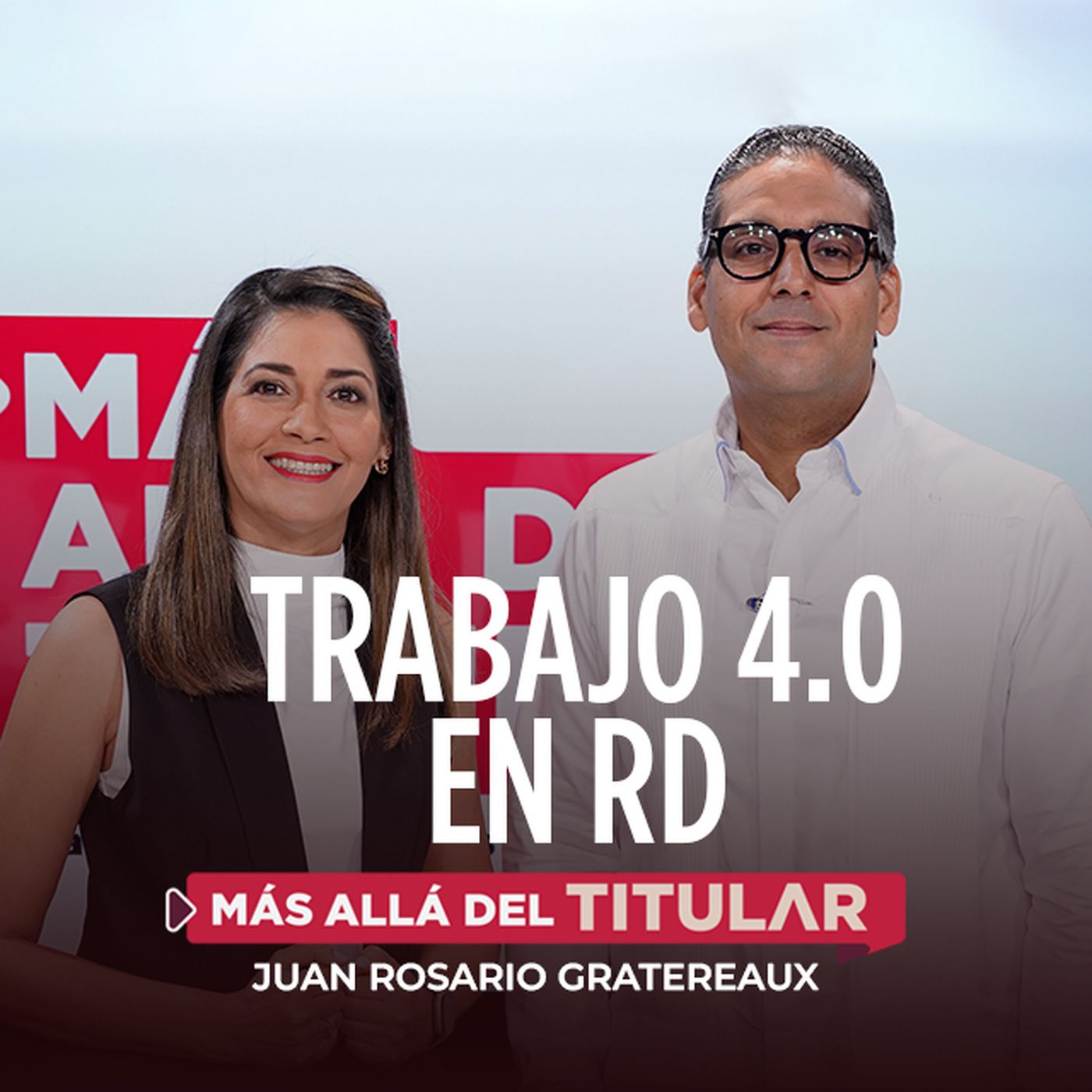 Trabajo 4.0 en RD: ¿Estamos listos para legislar la flexibilidad? | Más Allá del Titular episode artwork