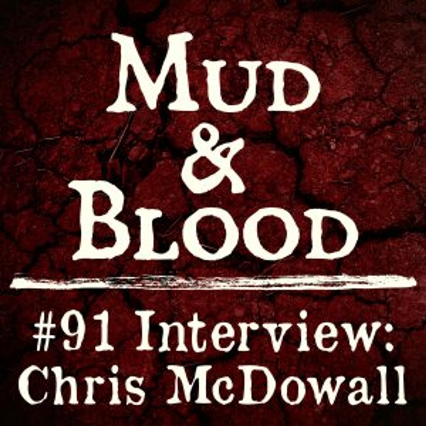 91: Chris McDowall Interview