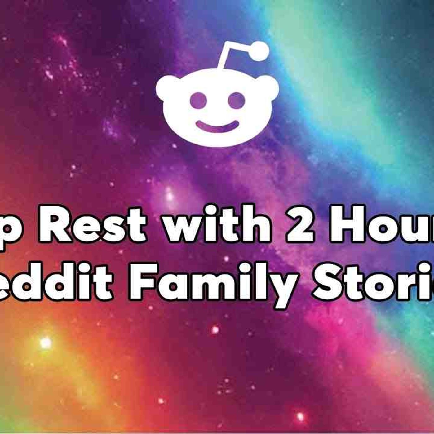 2 HOURS OF REDDIT STORIES - Funded My Brother_s College For 4 Years_ But He Mocked Me episode artwork