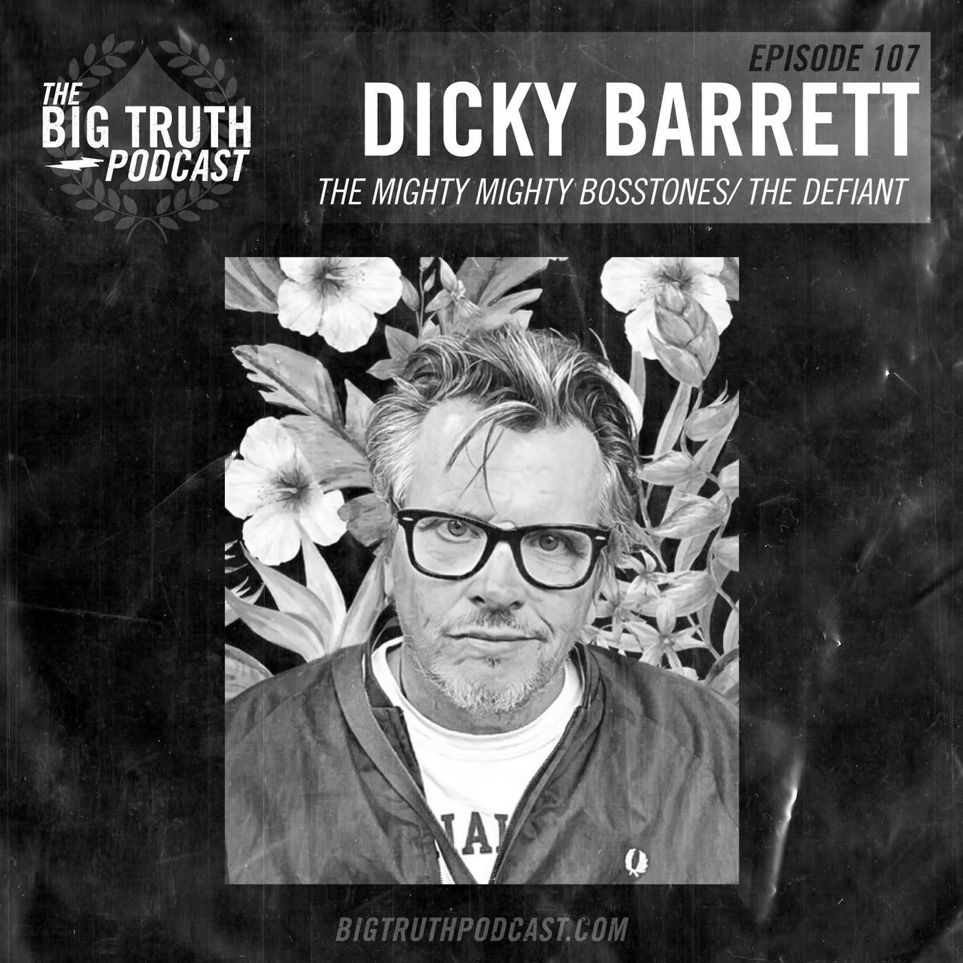 #107 - Dicky Barrett : The Mighty Mighty Bosstones / The Defiant
