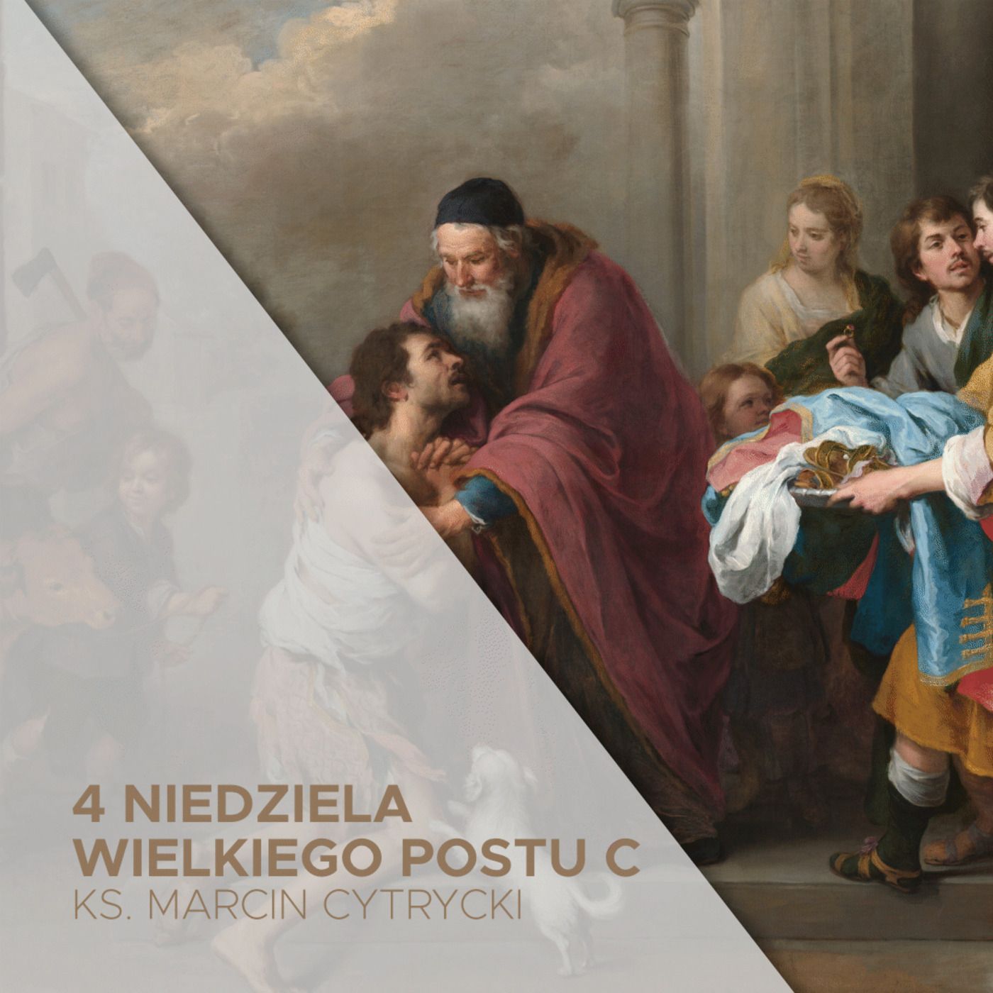 27.03.2022 - 4 Niedziela Wielkiego Postu (C) - O Bogu, który czeka - ks. Marcin Cytrycki episode artwork