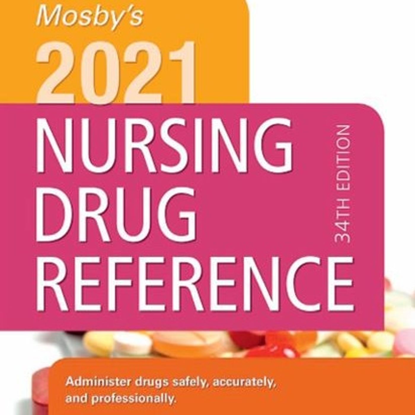 Mosby's 2021 Nursing Drug Reference (Skidmore Nursing Drug Reference)