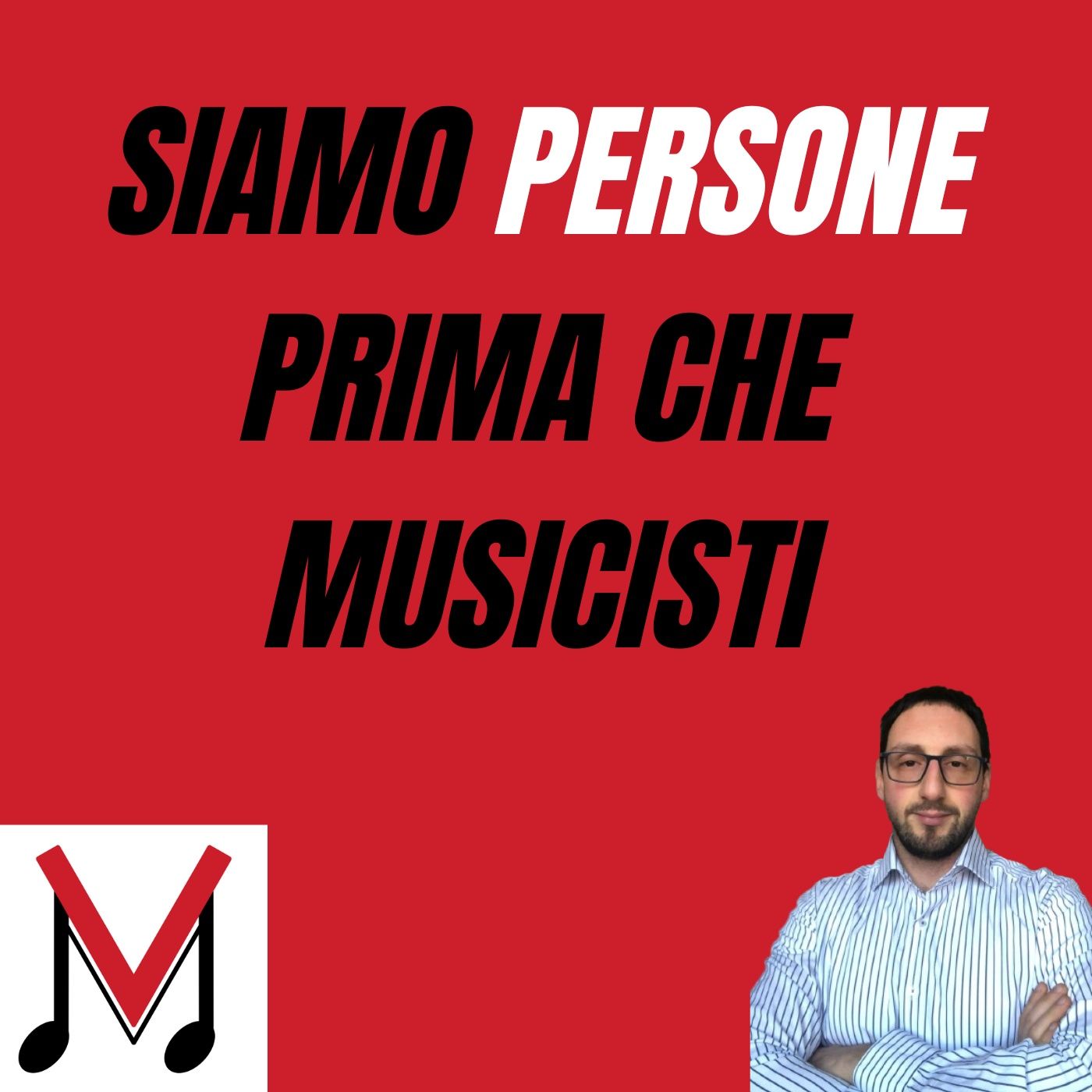 114 - Siamo PERSONE prima che musicisti - Una bellissima storia da raccontare episode artwork