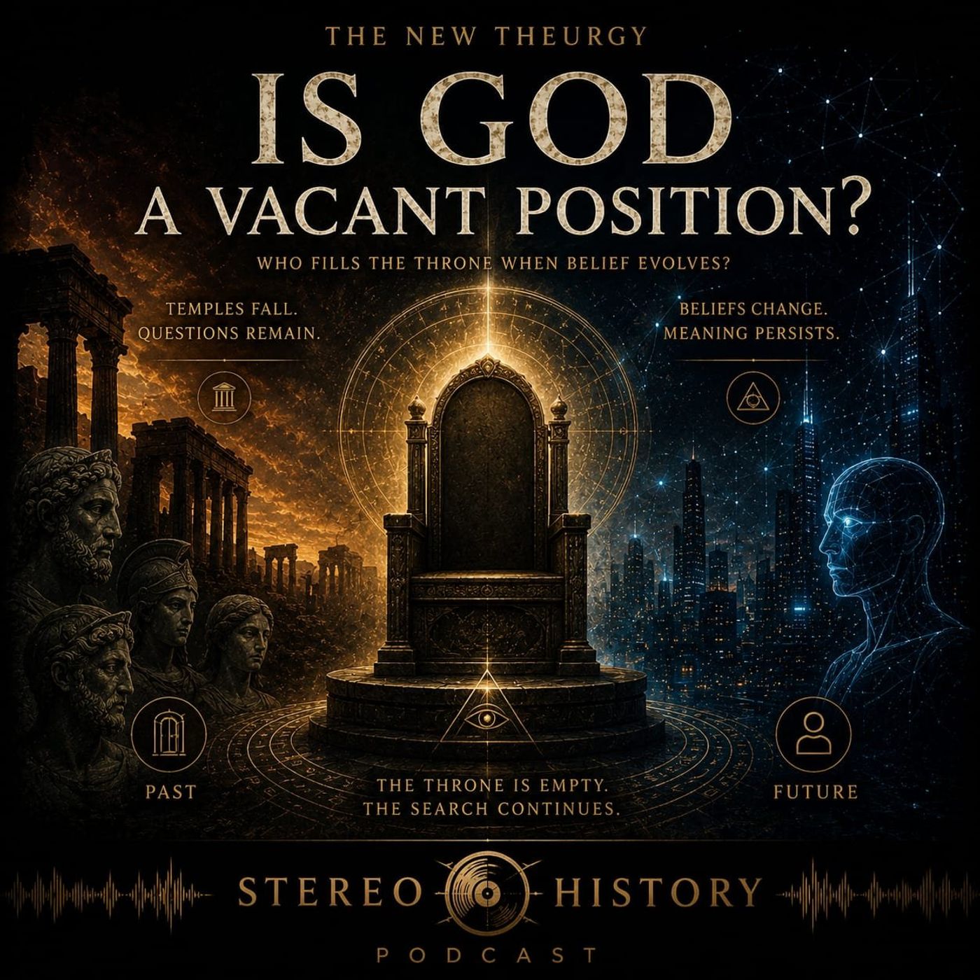 Is God A vacant Position  | THE NEW THEURGY (Episode 6) episode artwork