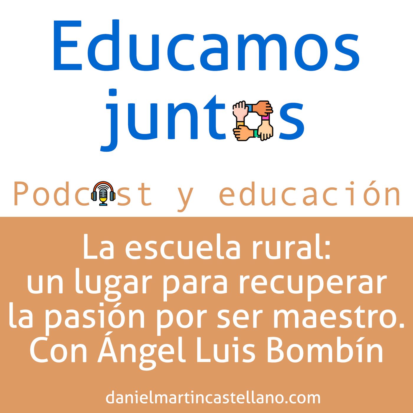 Educamos Juntos, con Daniel Martín