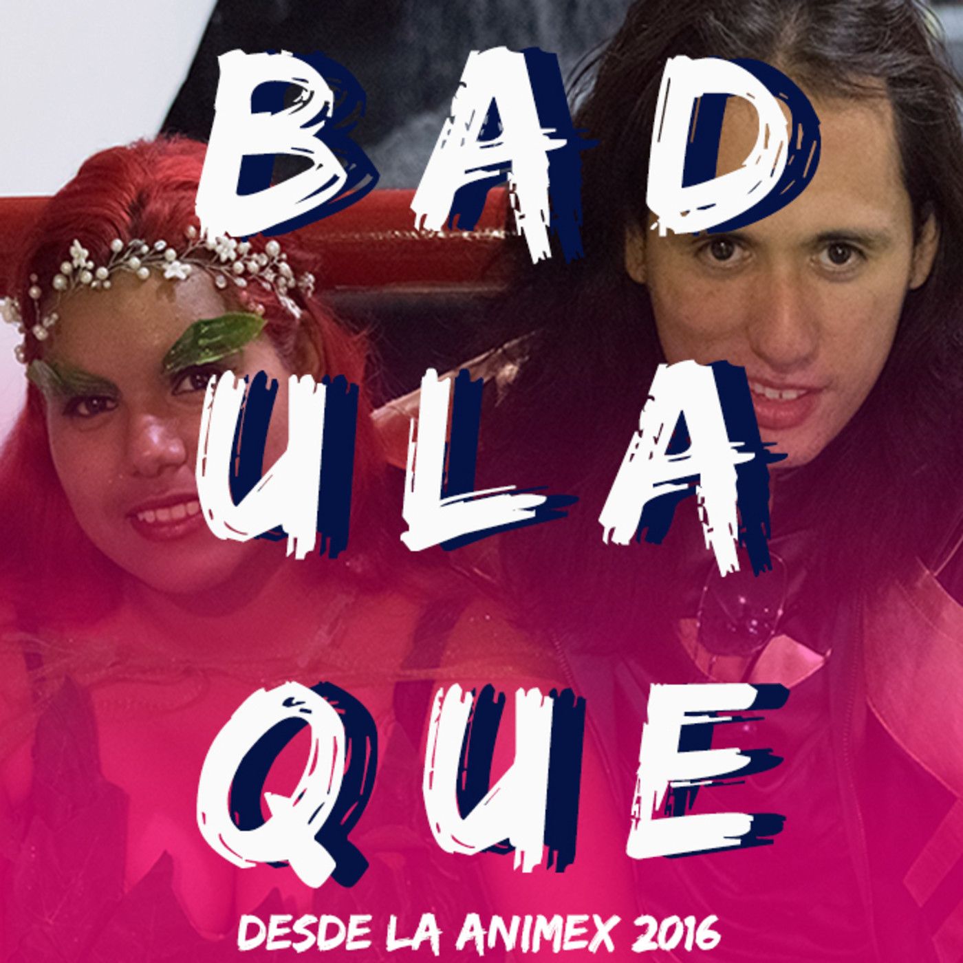 Badulaque Podcast