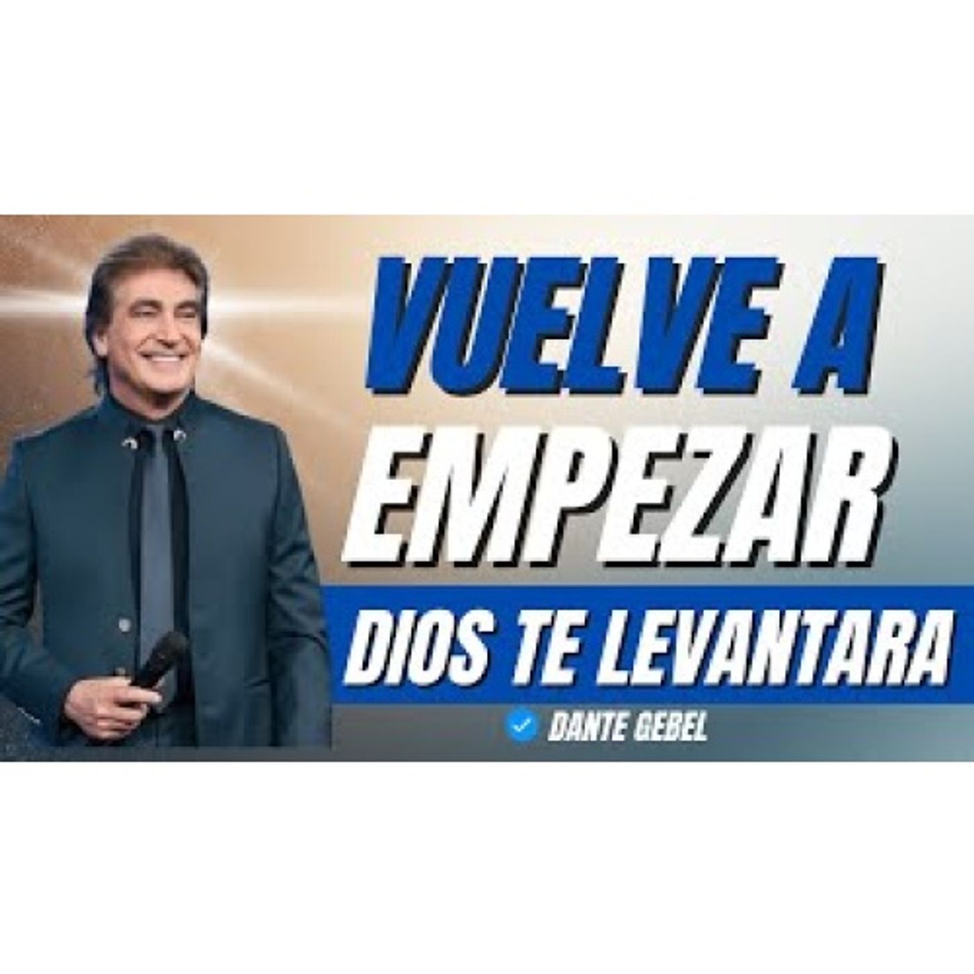 VUELVE A EMPEZAR! LAS VECES QUE SEA NECESARIO - Predicas de Dante Gebel