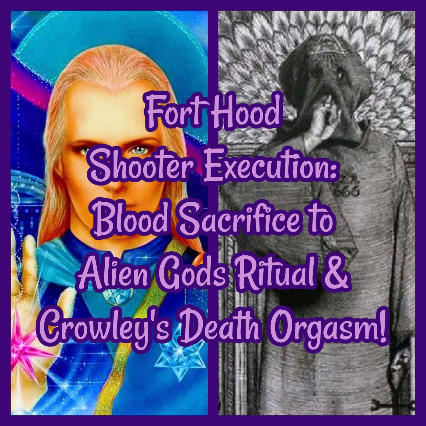 Fort Hood Shooter Execution: Blood Sacrifice to Alien Gods Ritual & Crowley's Death Orgasm!