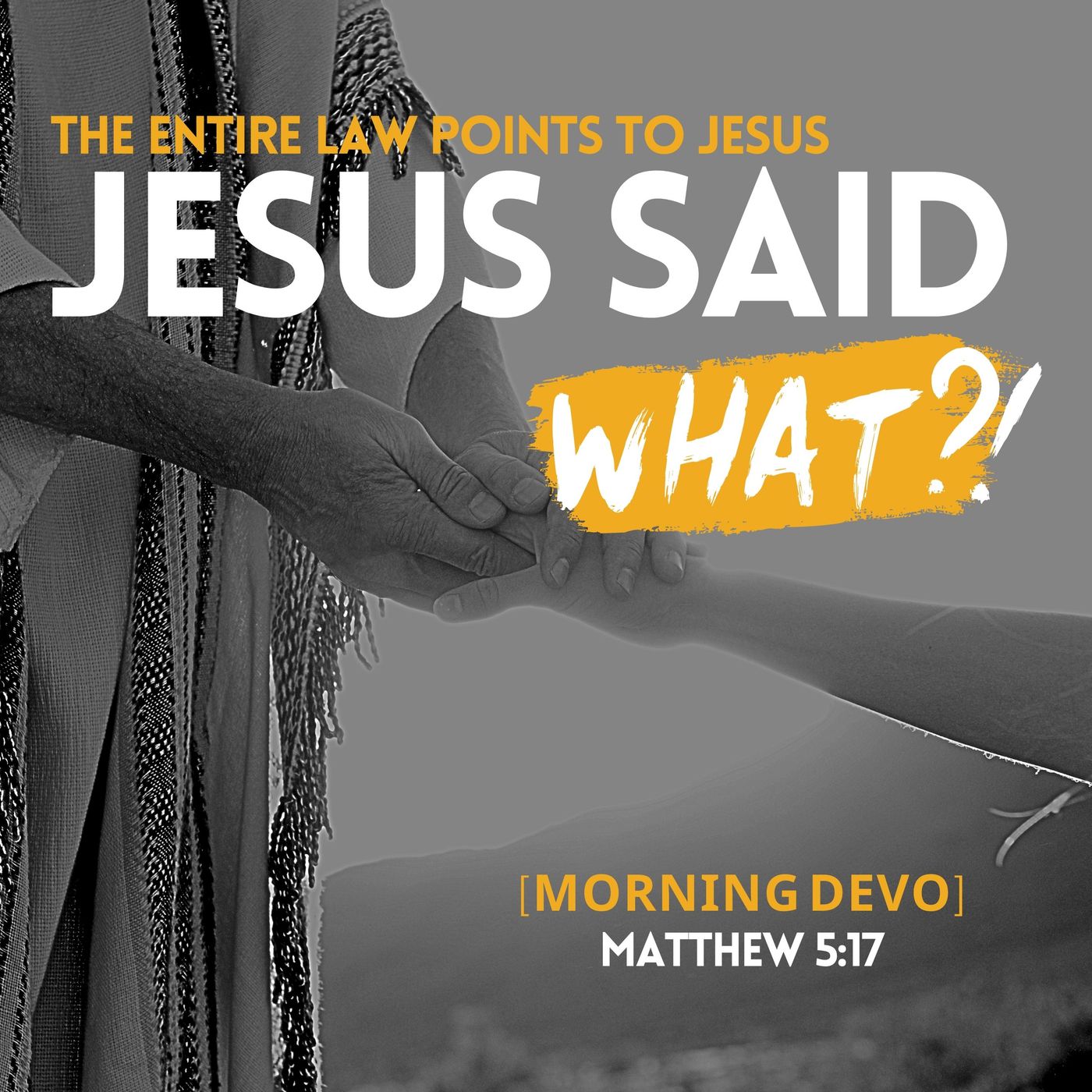 Jesus said what?! #27 [Morning Devo] episode artwork