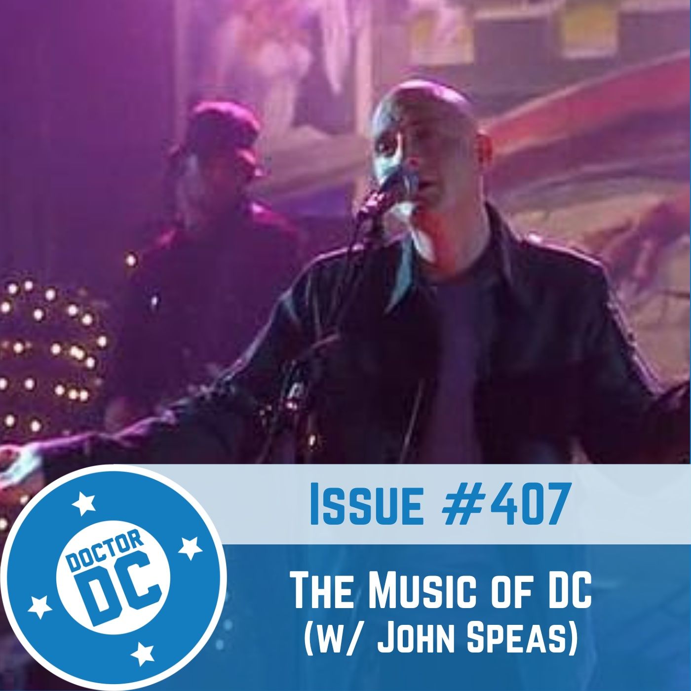 Issue #407 - “The Music of DC” (w/ John Speas) episode artwork