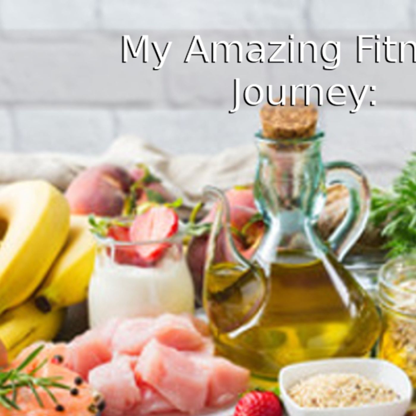 My Amazing Fitness Journey