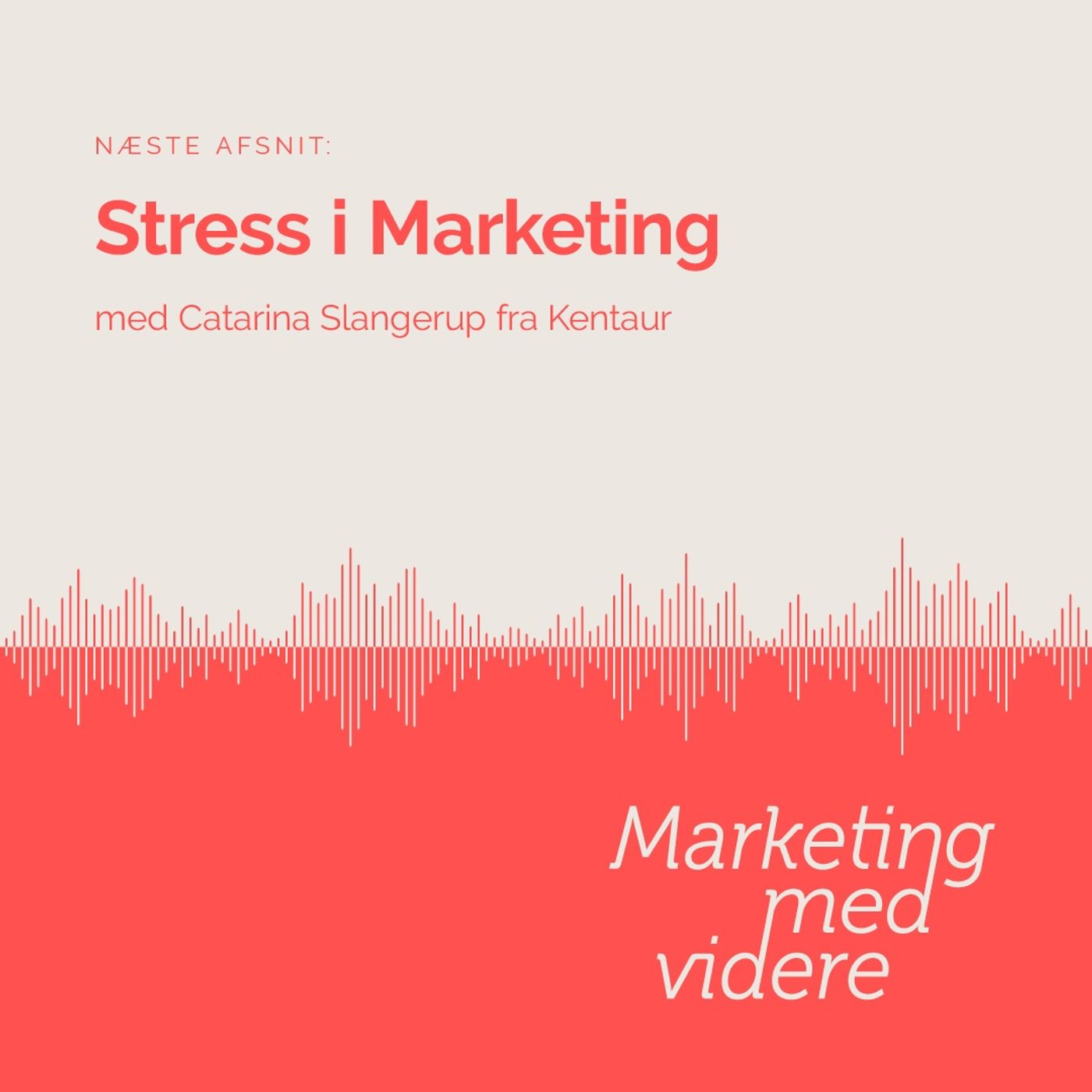 Afsnit #54: Stress i Marketing