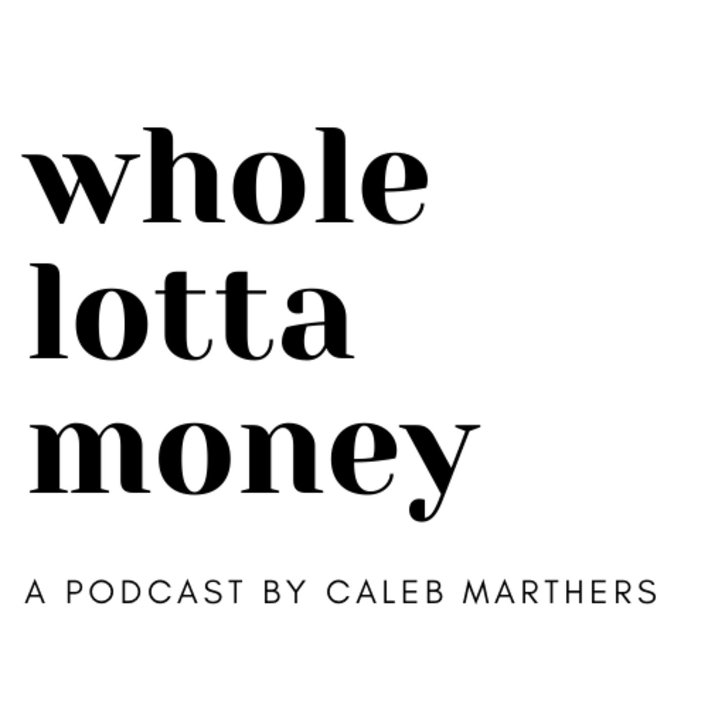 whole lotta money pod