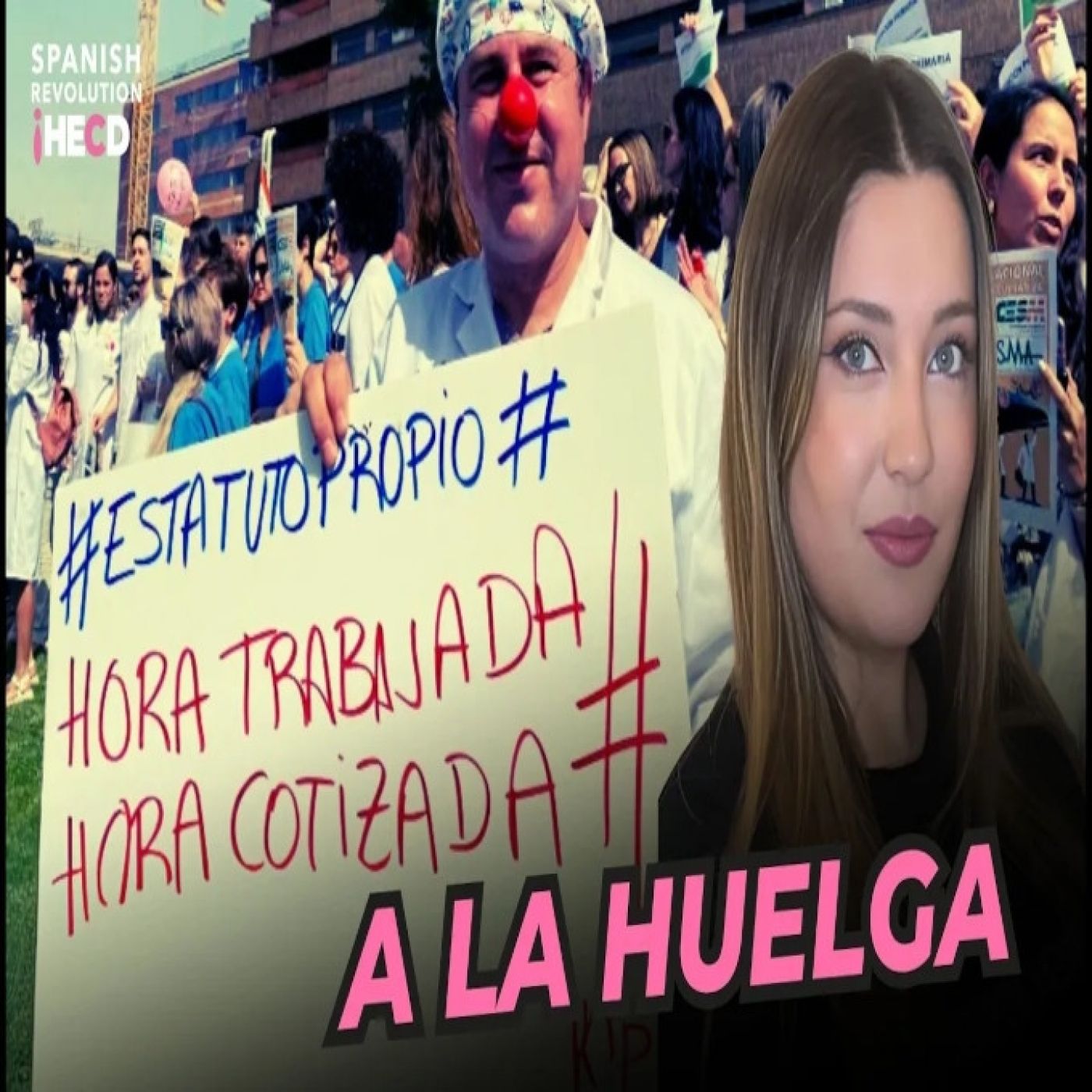 Huelga de MÉDICOS: no queremos parches, queremos reformas | HECD; con Marina Lobo