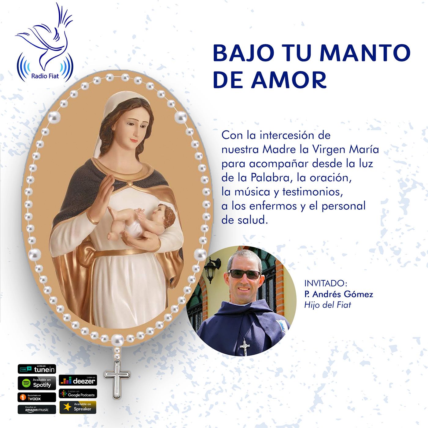 P. Andrés Gómez, Bajo Tu Manto de Amor episode artwork