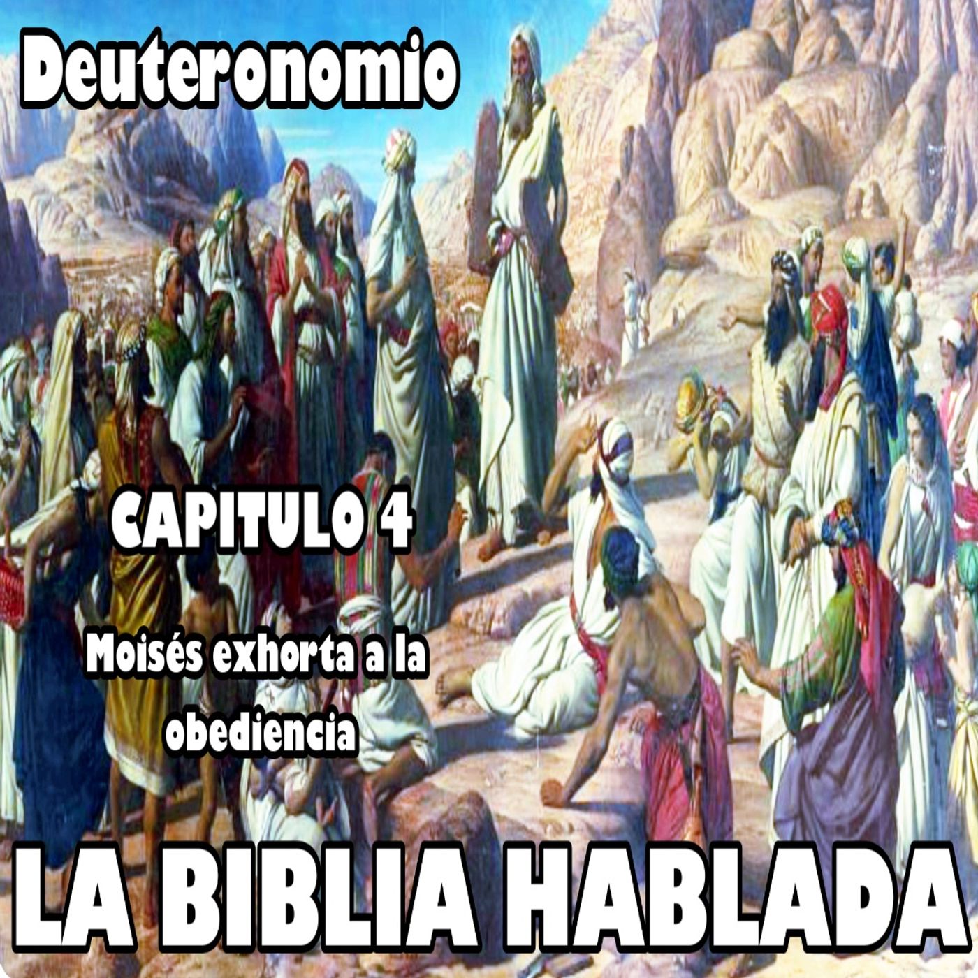 Deuteronomio Capitulo 4. Moisés exhorta a la obediencia episode artwork