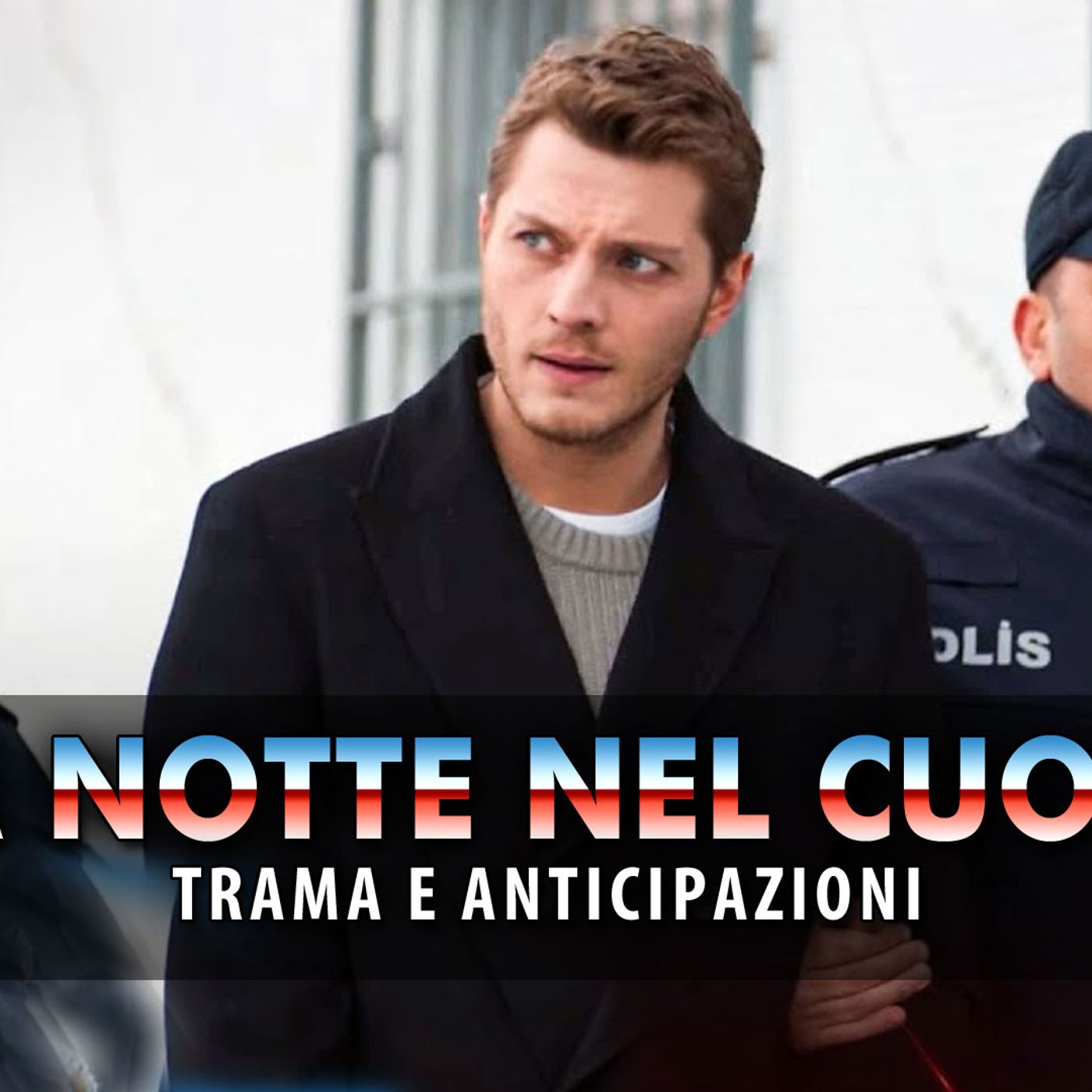 La Notte Nel Cuore, Anticipazioni Turche: Cihan Arrestato!