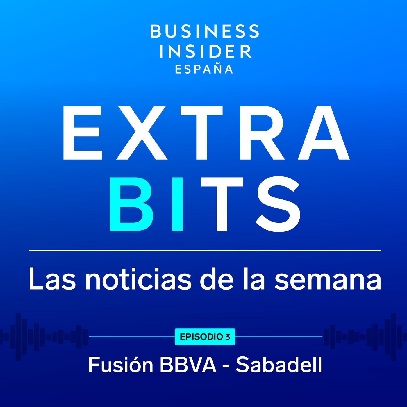 ExtraBIts: OPA hostil de BBVA contra Sabadell