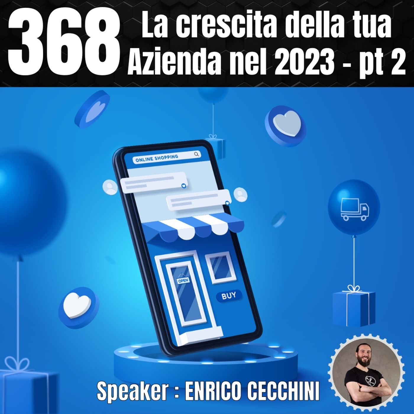 368 - Il piano di crescita per la tua Azienda nel 2023 – parte 2 episode artwork