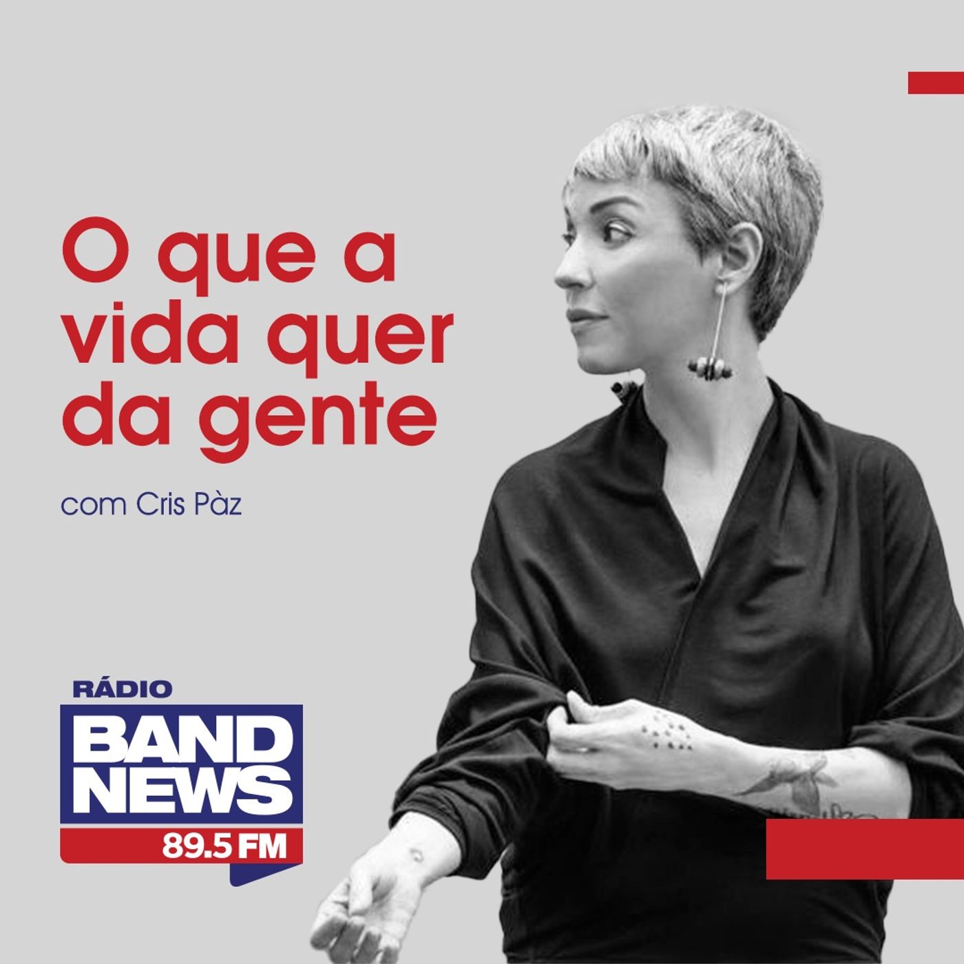 O Que a Vida Quer da Gente, com Cris Pàz