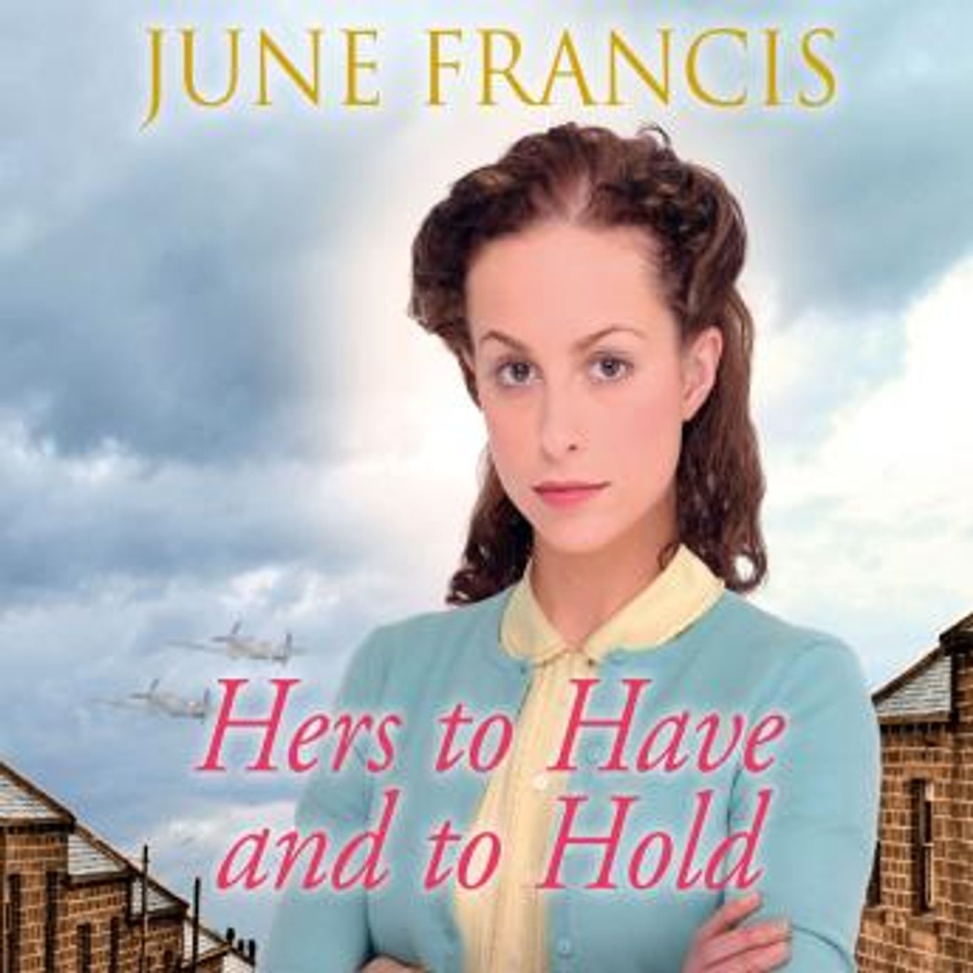 Hers to Have and to Hold by June Francis episode artwork