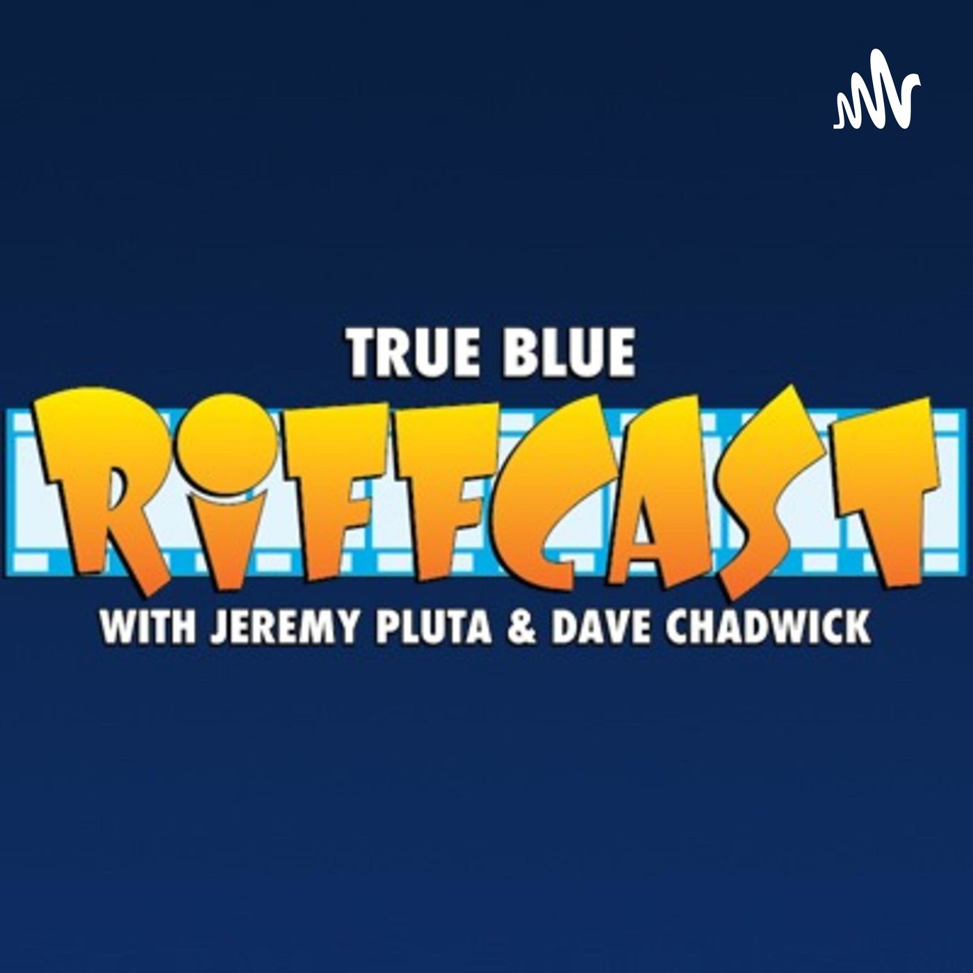 True Blue Riffcast