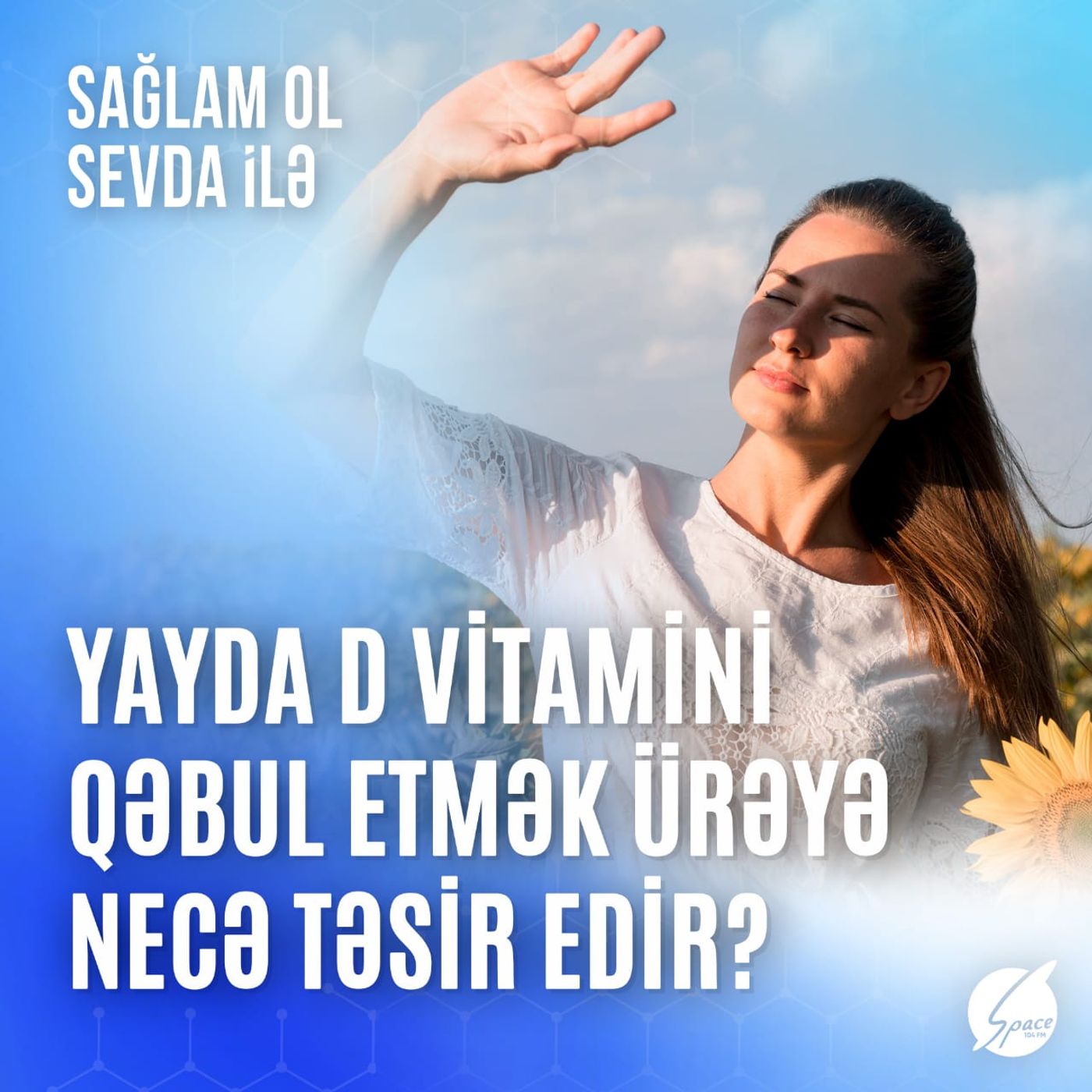 Sağlam ol Sevda ilə