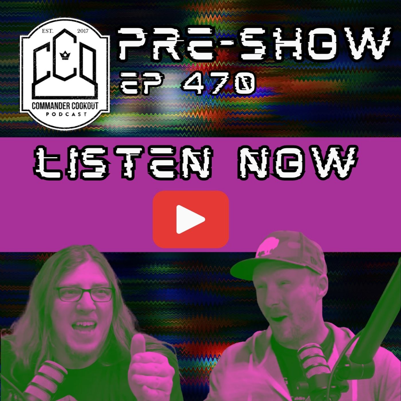 CCO Pre-Show, Ep 470 - Is it OK to Play Broken Decks?