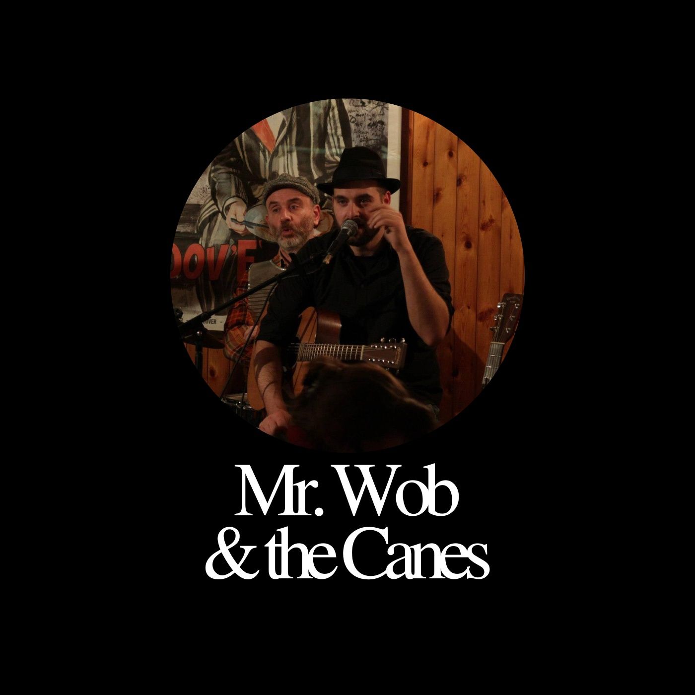 Uno stufato blues: Mr. Wob & the Canes