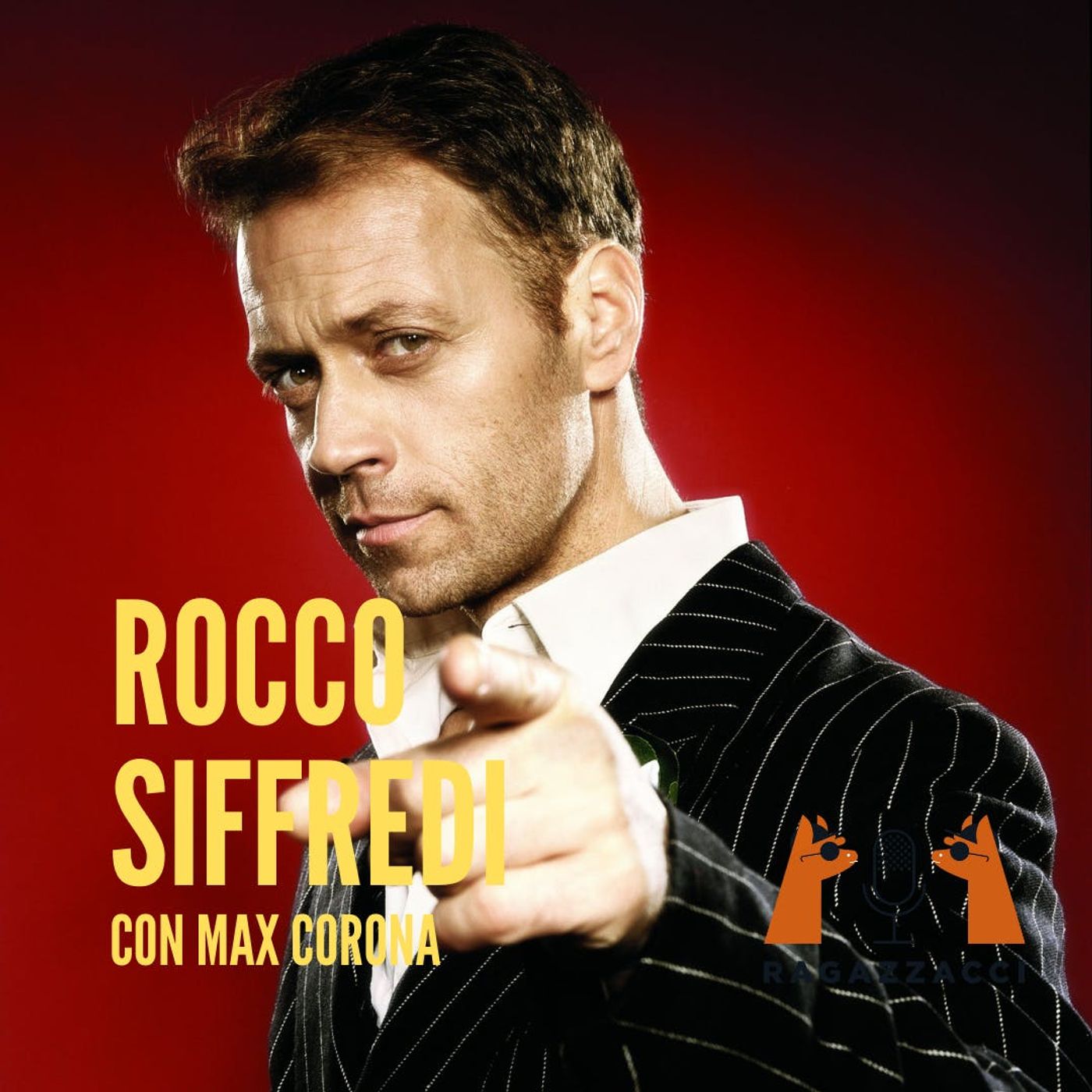 ROCCO SIFFREDI con Max Corona 🚀 – RAGAZZACCI – Podcast – Podtail