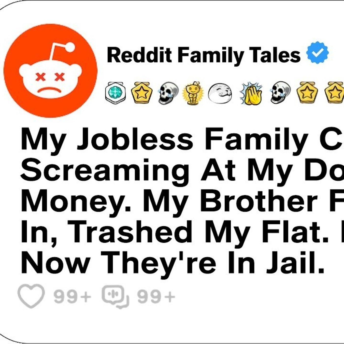 My Jobless Family Came Screaming At My Door, Demanded Money. My Brother... - Reddit Family Tales episode artwork