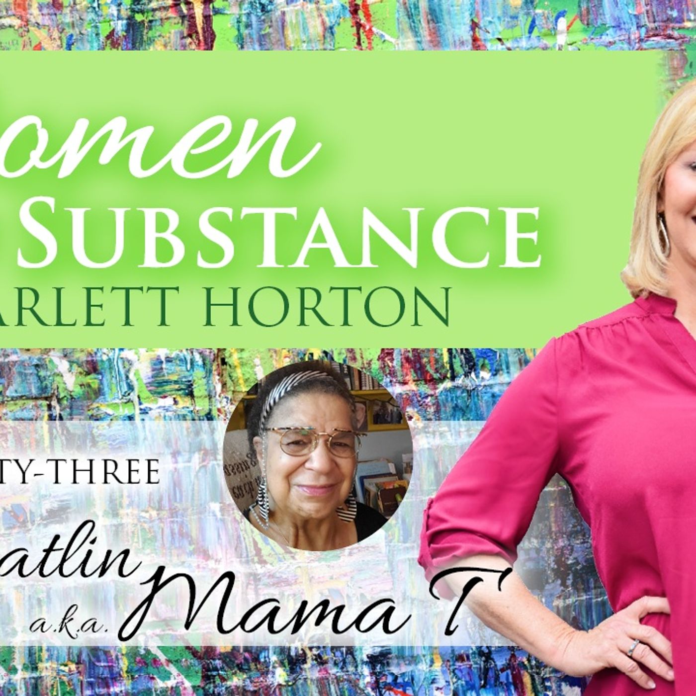 Women of Substance with Dr. Scarlett Horton