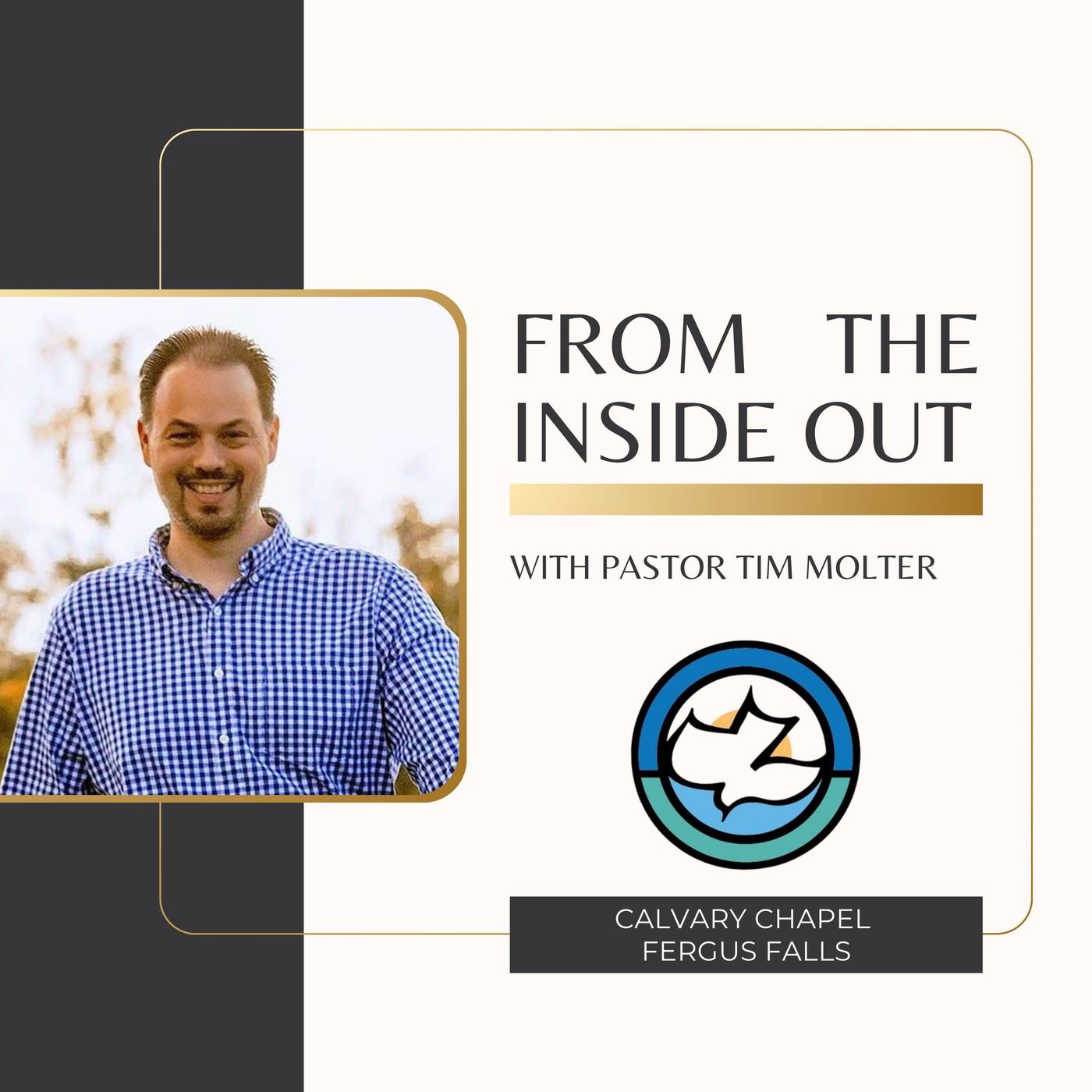 From the Inside Out with Pastor Tim Molter