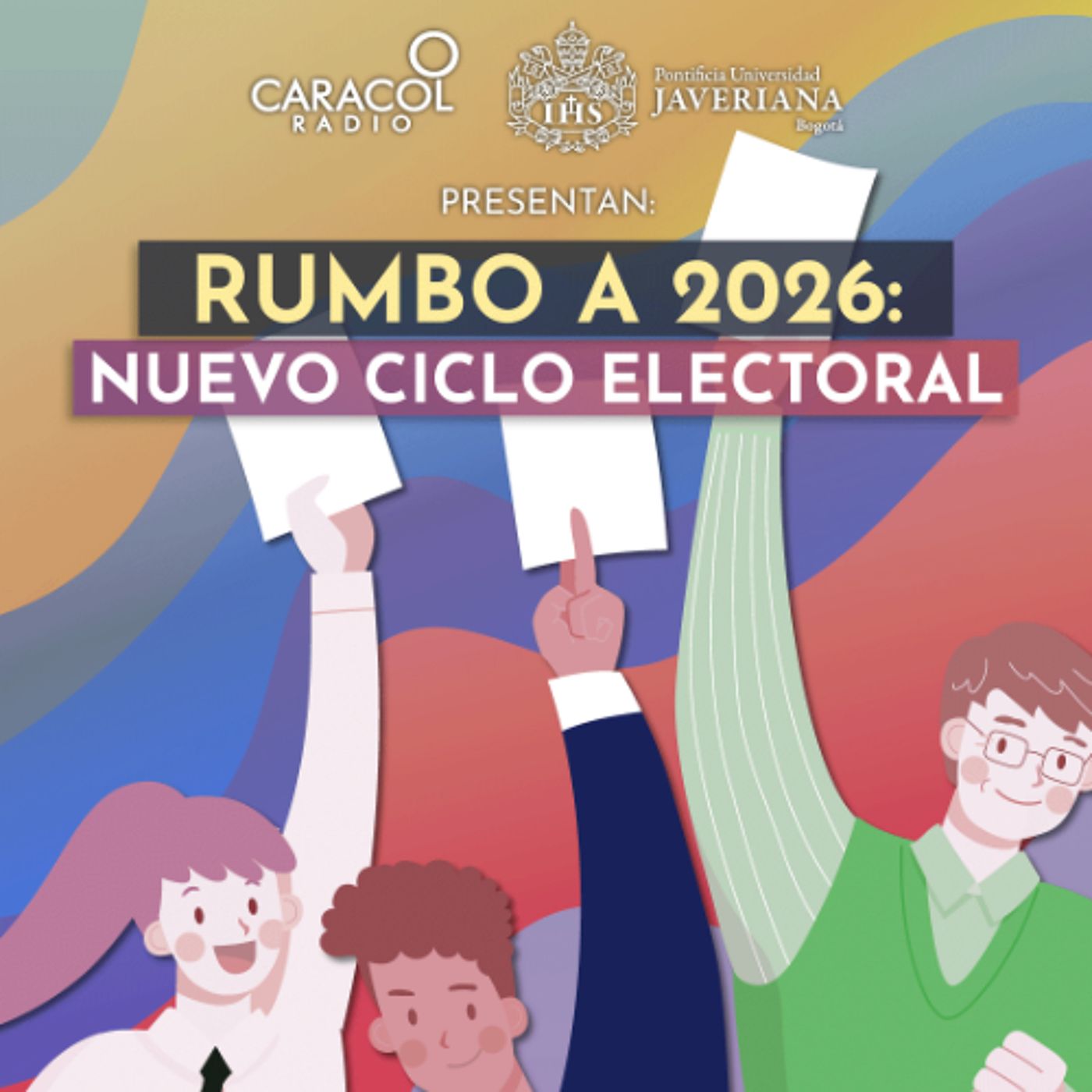 Rumbo a 2026: nuevo ciclo electoral | Especiales Caracol Radio-Javeriana episode artwork