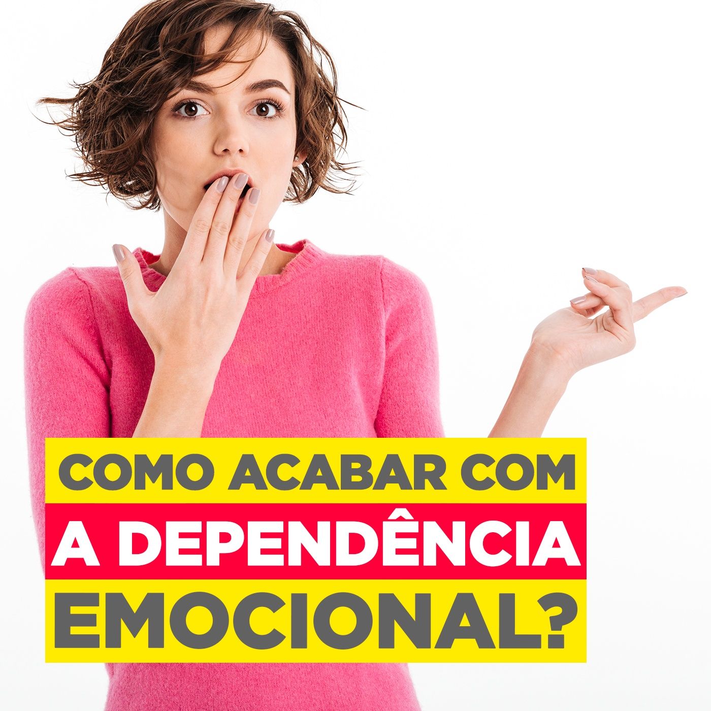 EP #43  COMO ACABAR COM A DEPENDÊNCIA EMOCIONAL?