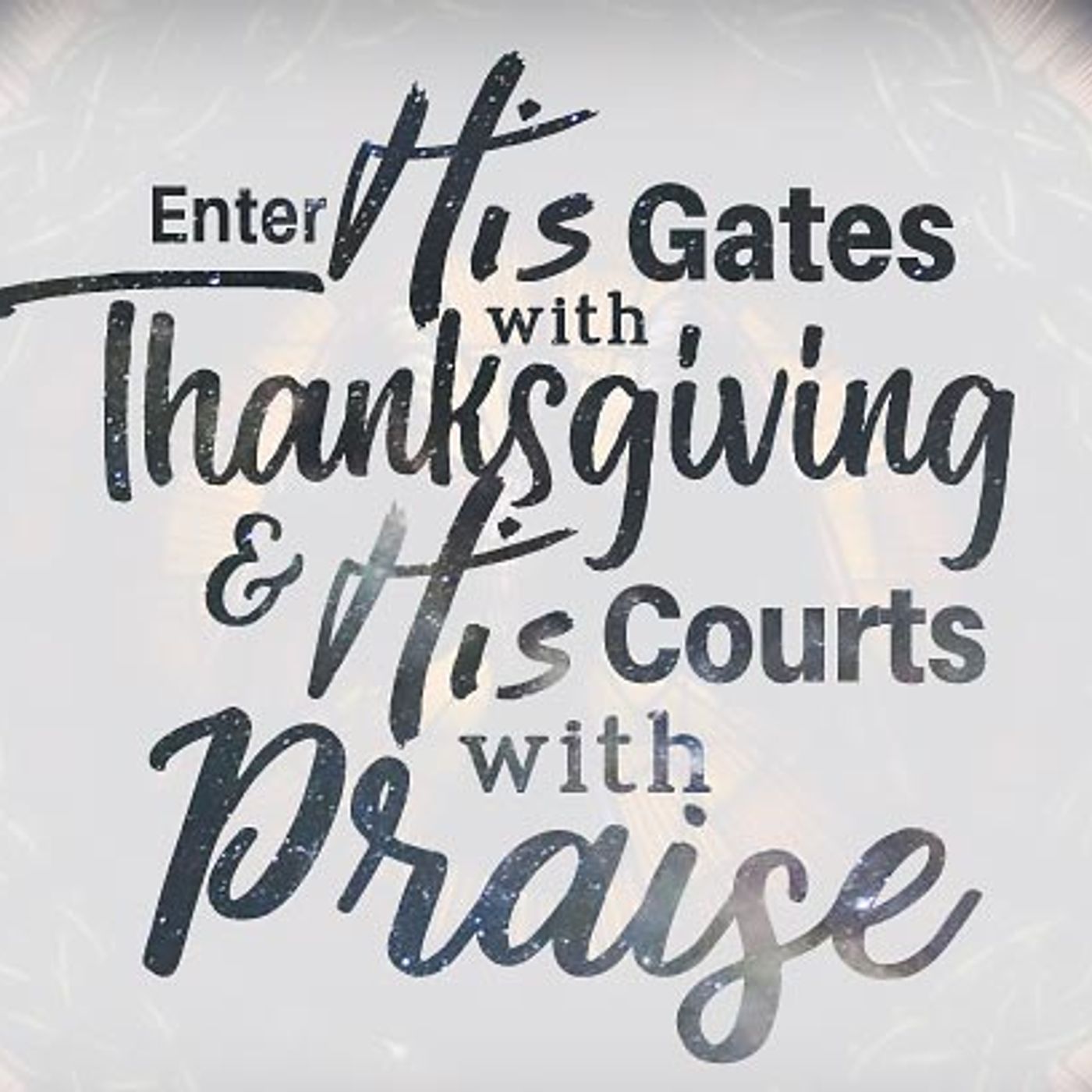 Enter His Gates – Part 1 episode artwork